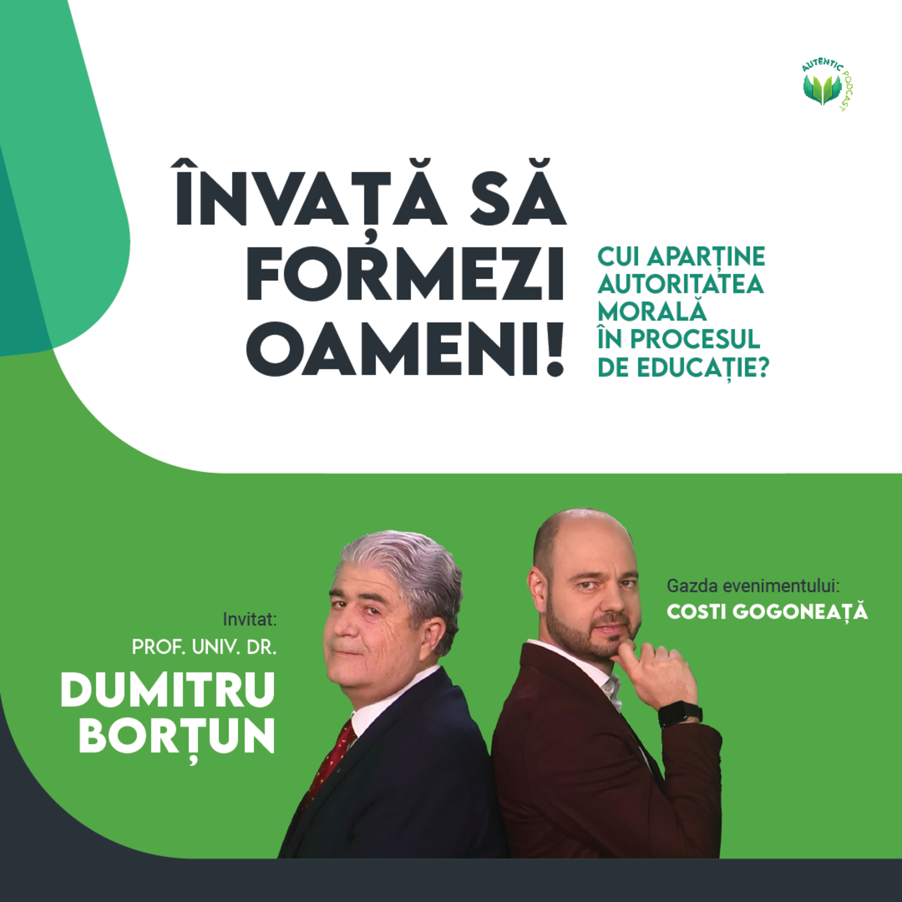 Profesorul Dumitru Borțun despre AUTORITATEA MORALĂ în educație | Conferința AUTENTIC | Piatra Neamț