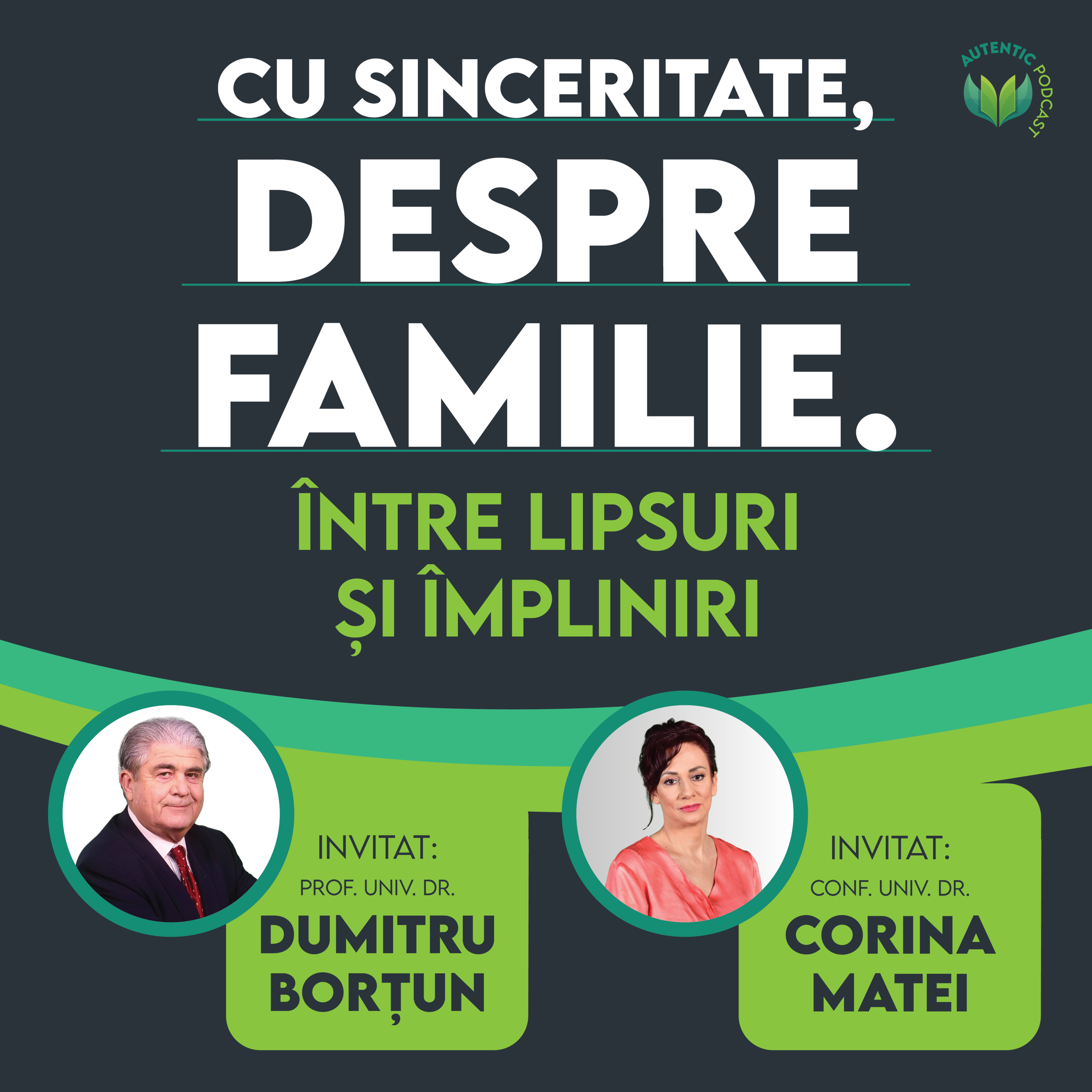 Conferința AUTENTIC despre FAMILIE | Dumitru Borțun și Corina Matei | sala Dalles