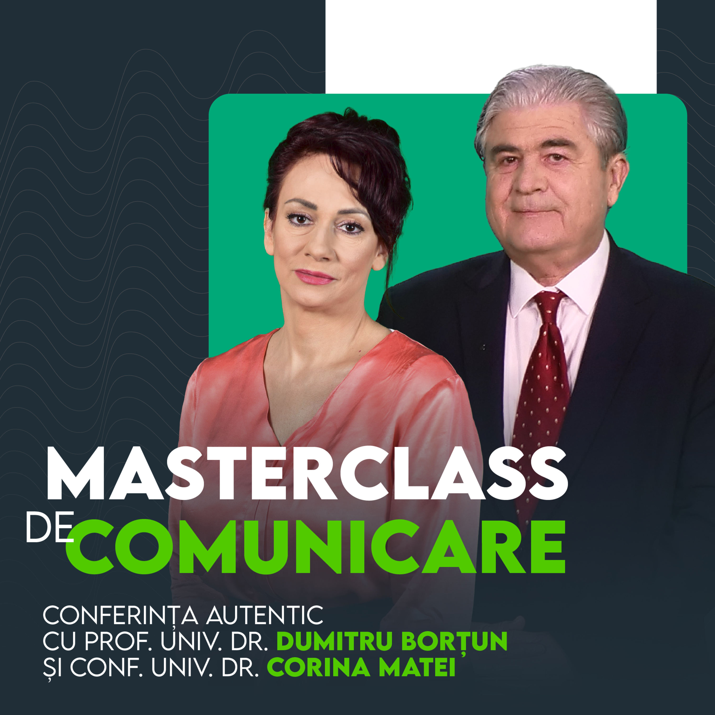 Dumitru Borțun și Corina Matei | MASTERCLASS DE COMUNICARE | Conferința AUTENTIC