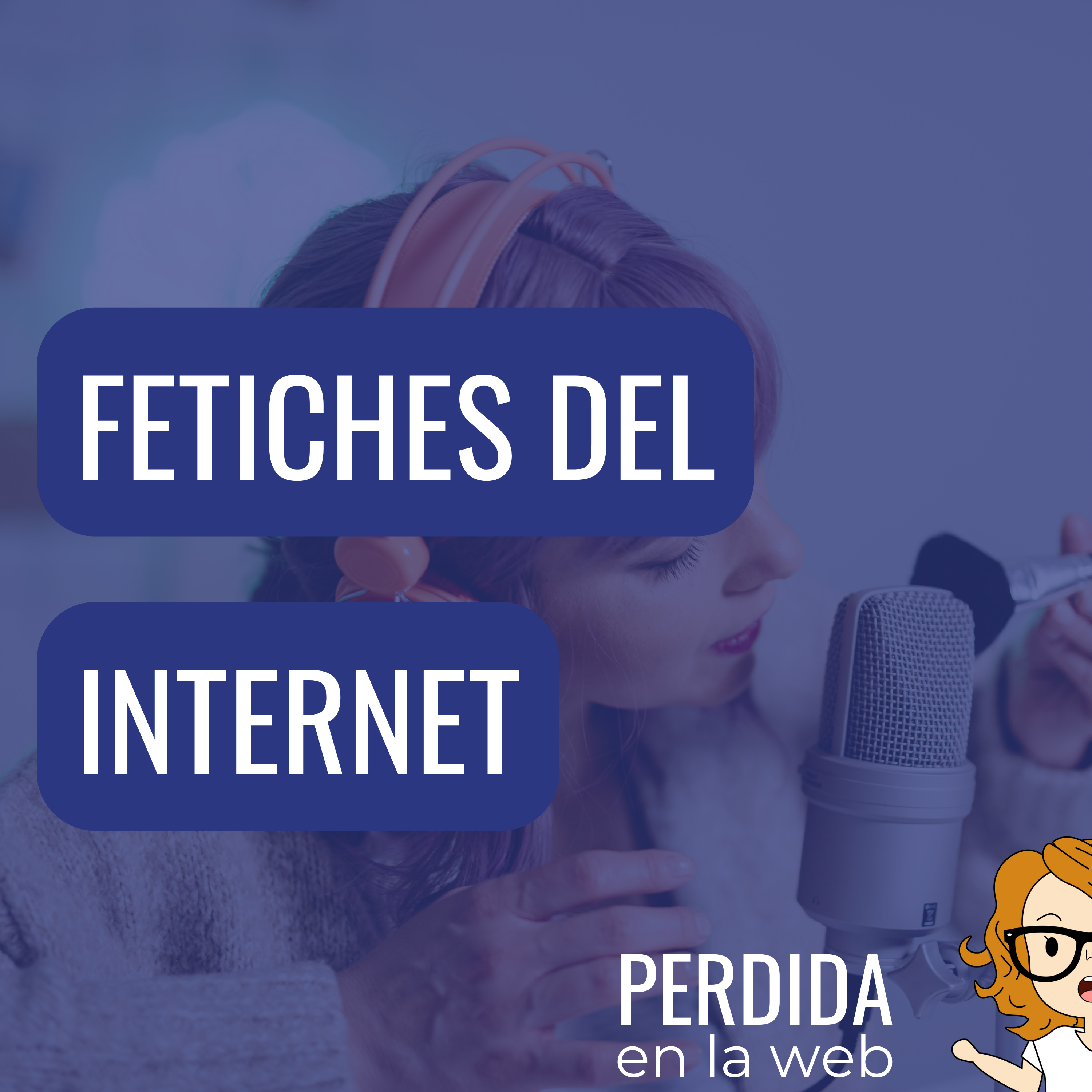 Fetiches del Internet