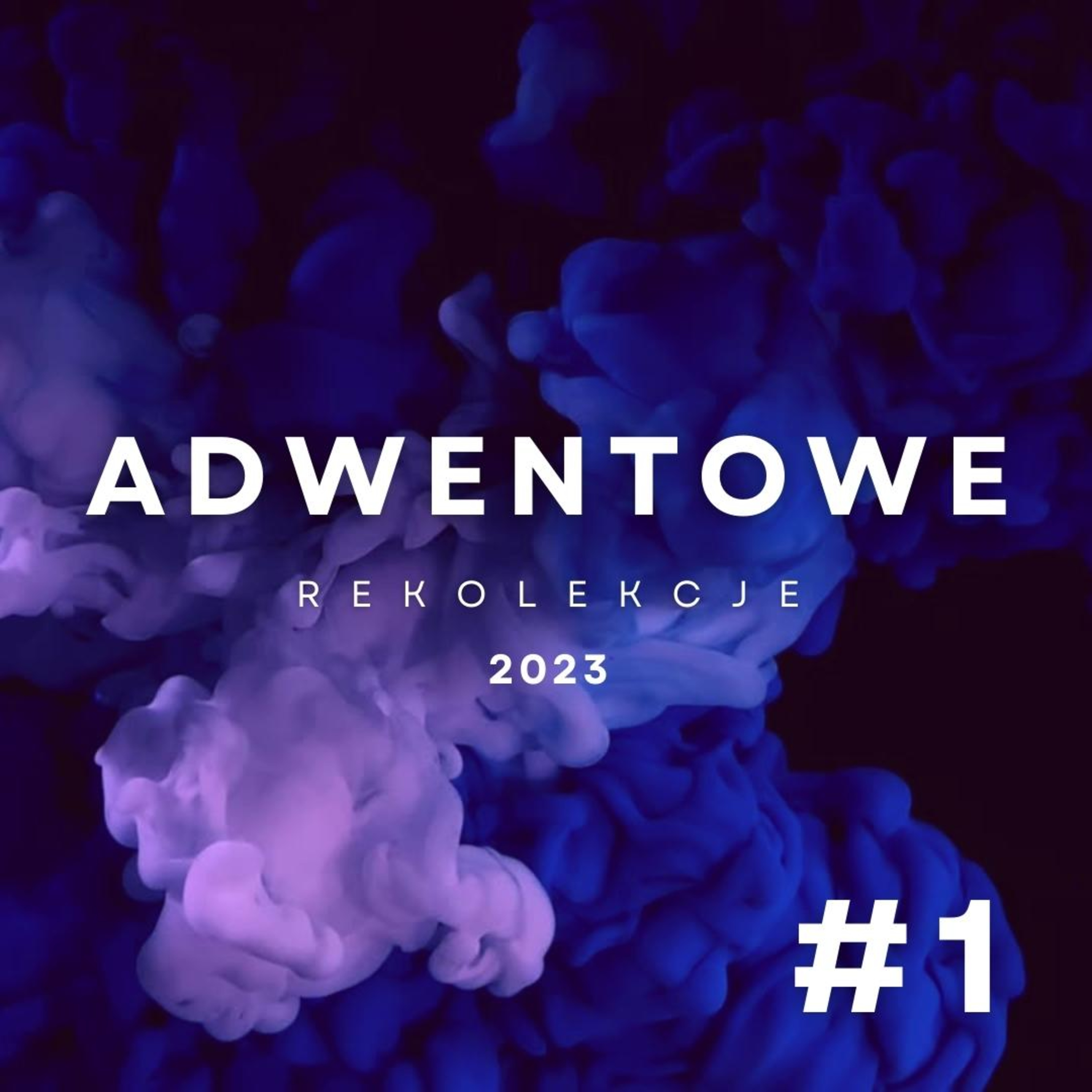 #1 Zadbać o DOM | Rekolekcje Adwentowe | 2023 | Justyn Berus OFM episode artwork