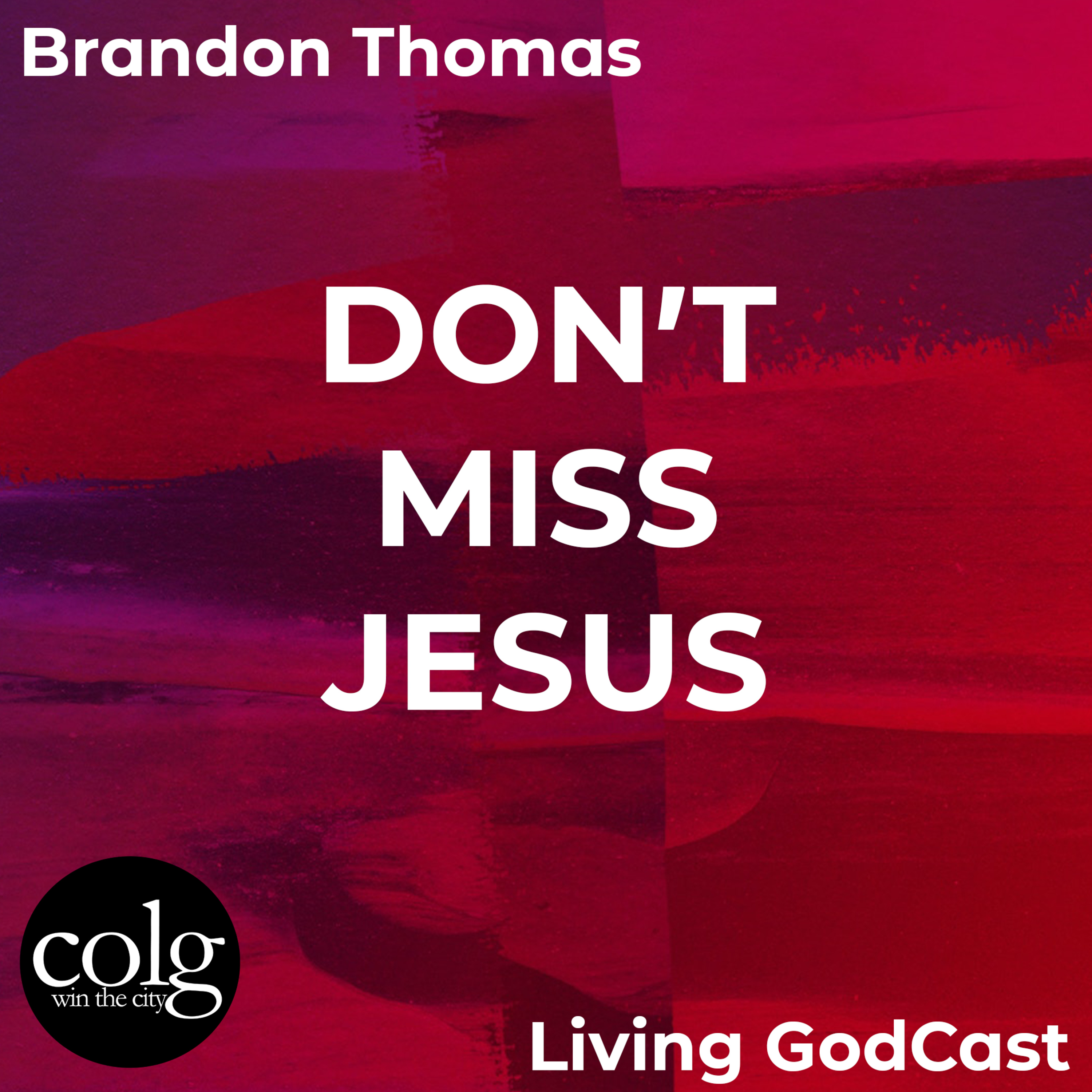 Don't Miss Jesus - 4/2/2023 11AM episode artwork
