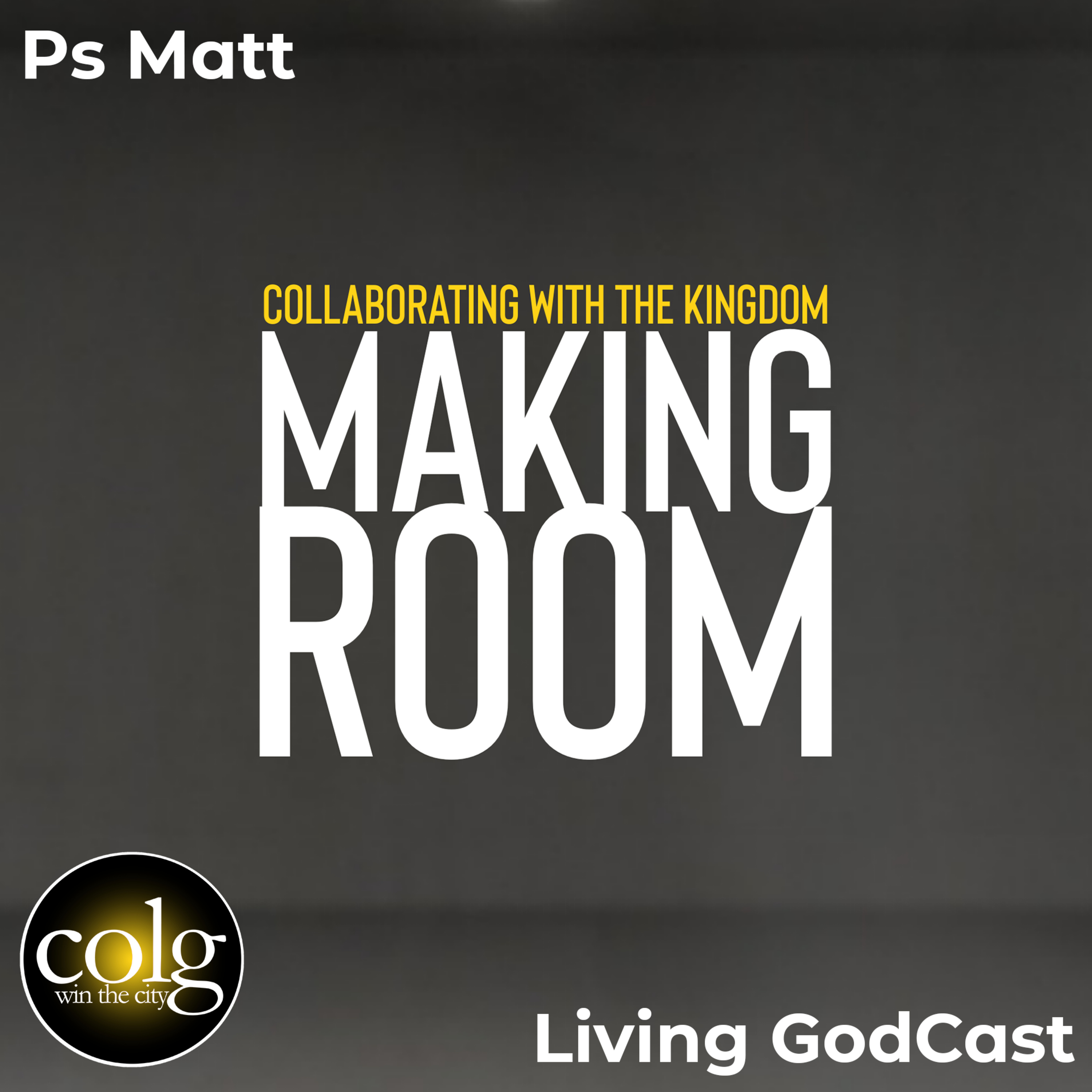 Collaborating with the Kingdom: Making Room - 5/28/2023 11AM episode artwork