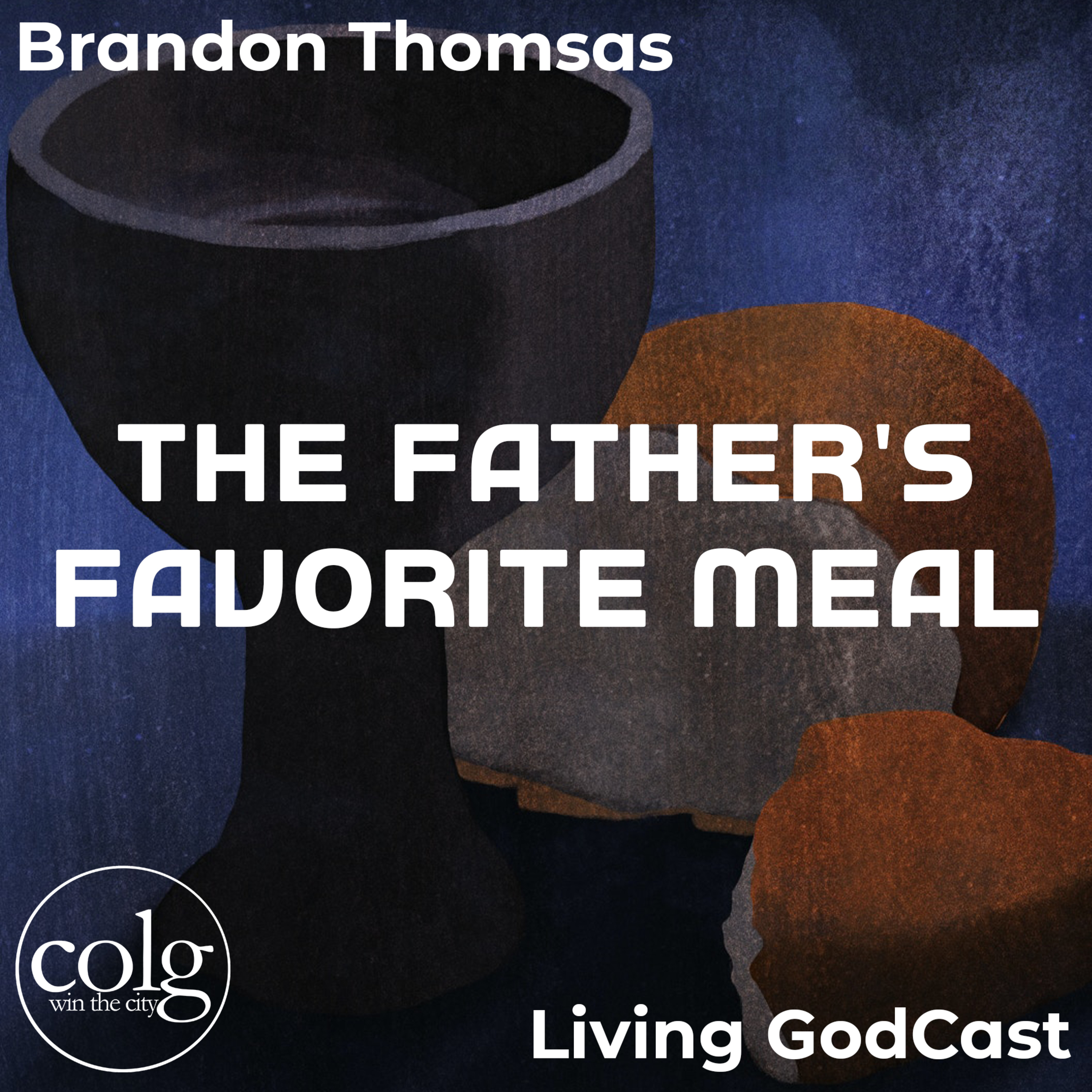 The Father's Favorite Meal - 6/4/2023 11AM episode artwork