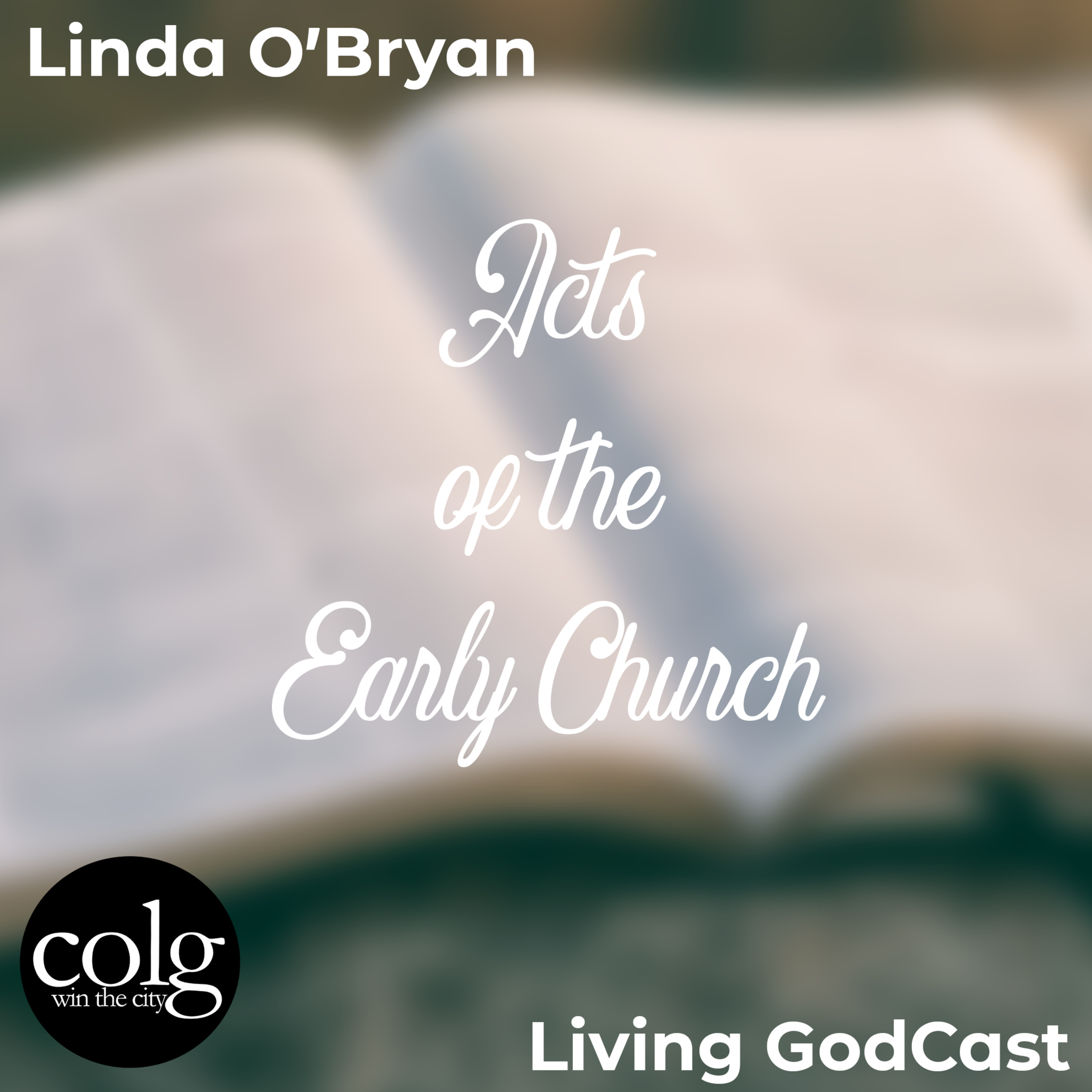 Acts of the Early Church - 8/6/2023 episode artwork