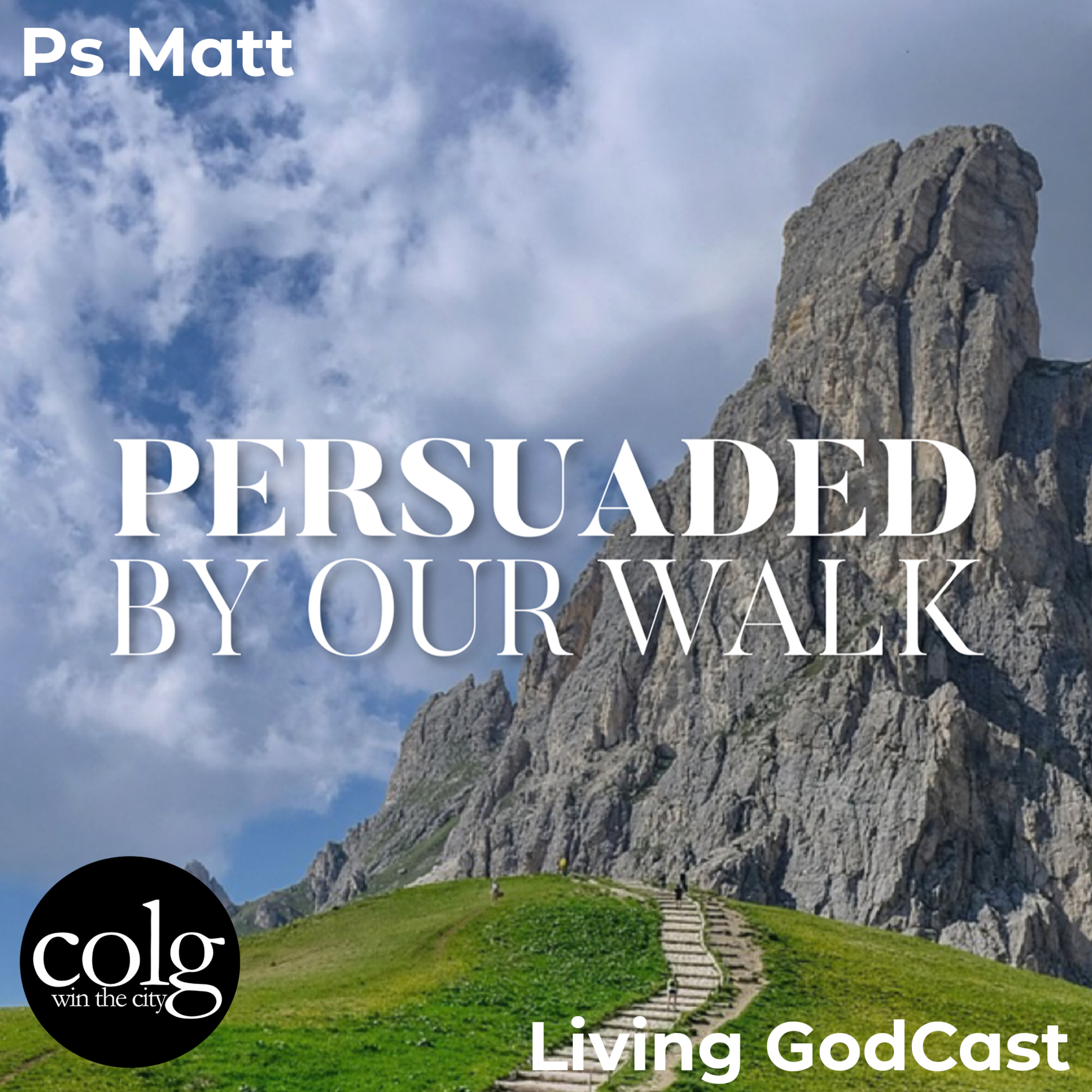 Persuaded By Our Walk - 8/13/2023 11AM episode artwork