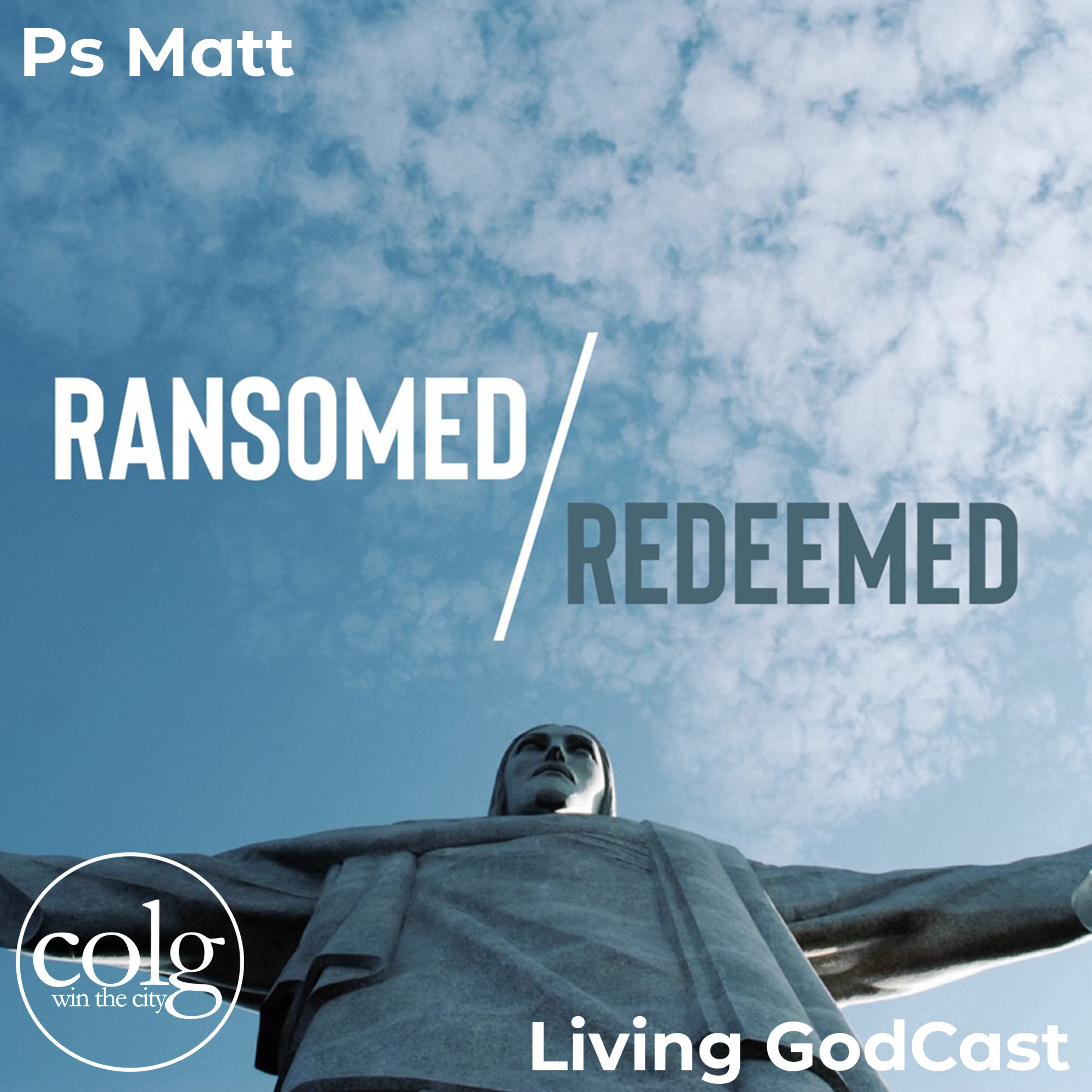 Ransomed & Redeemed - 3/3/2024 11AM episode artwork