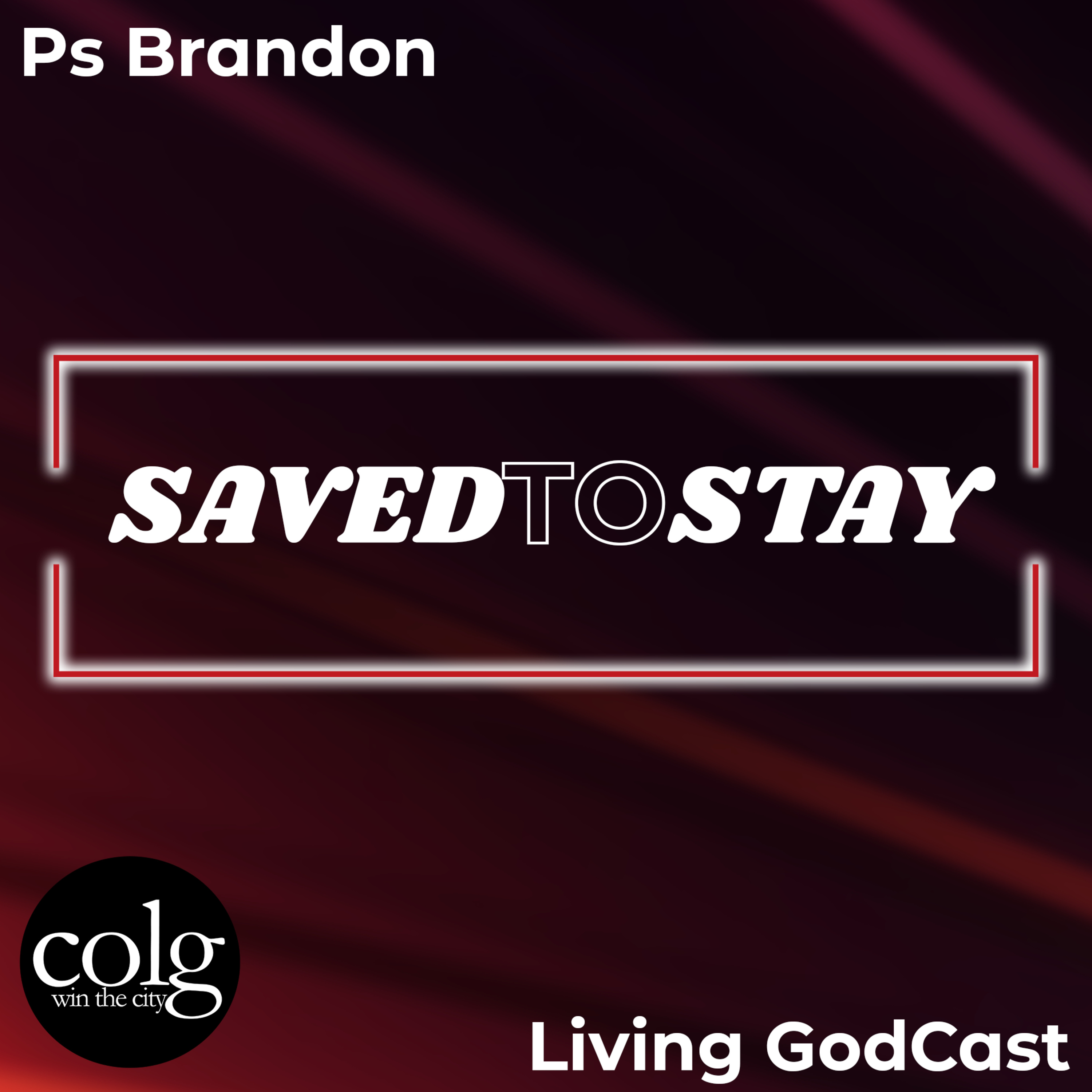 Saved to Stay - 5/5/2024 11AM episode artwork