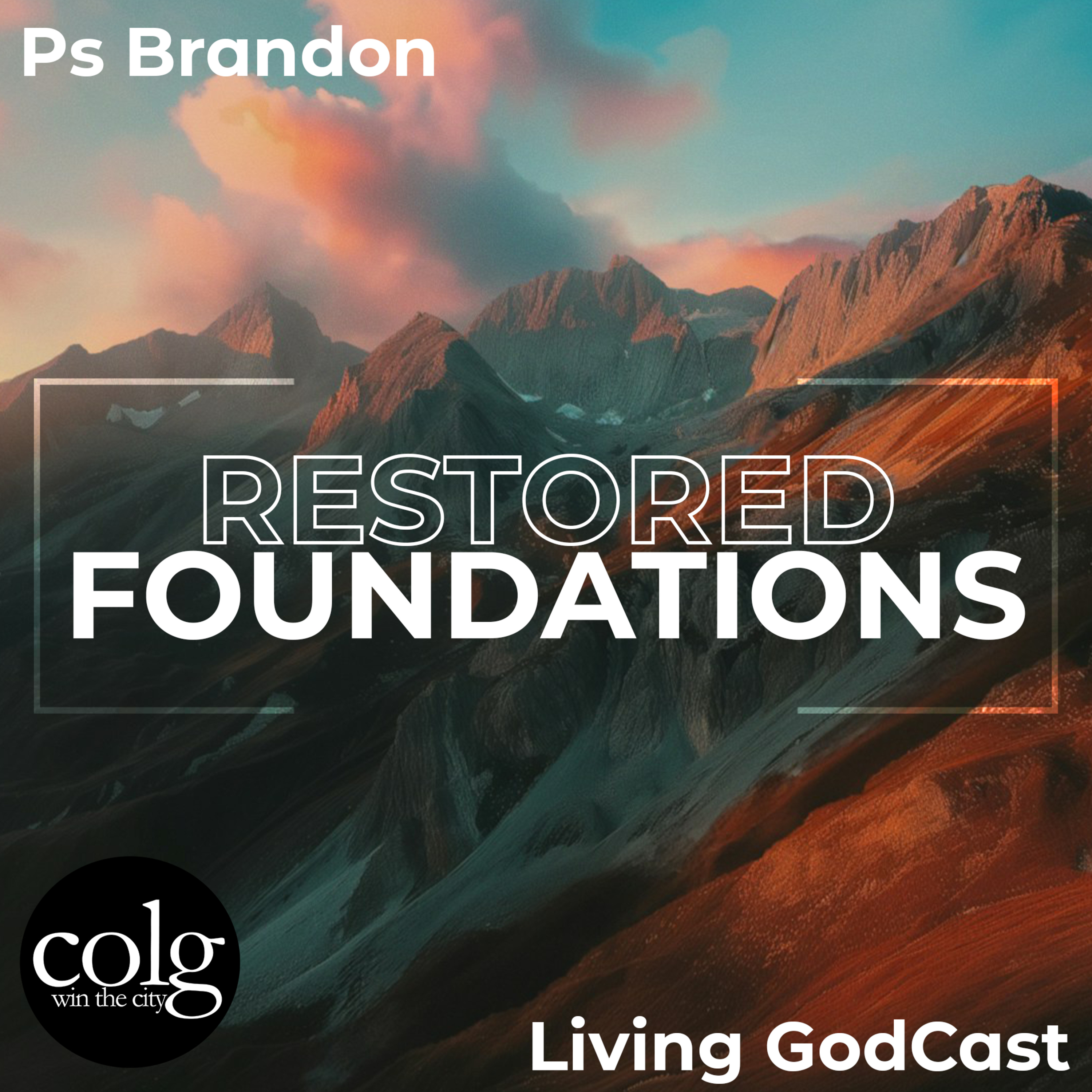 Restored Foundations - 12/1/24 11 AM episode artwork