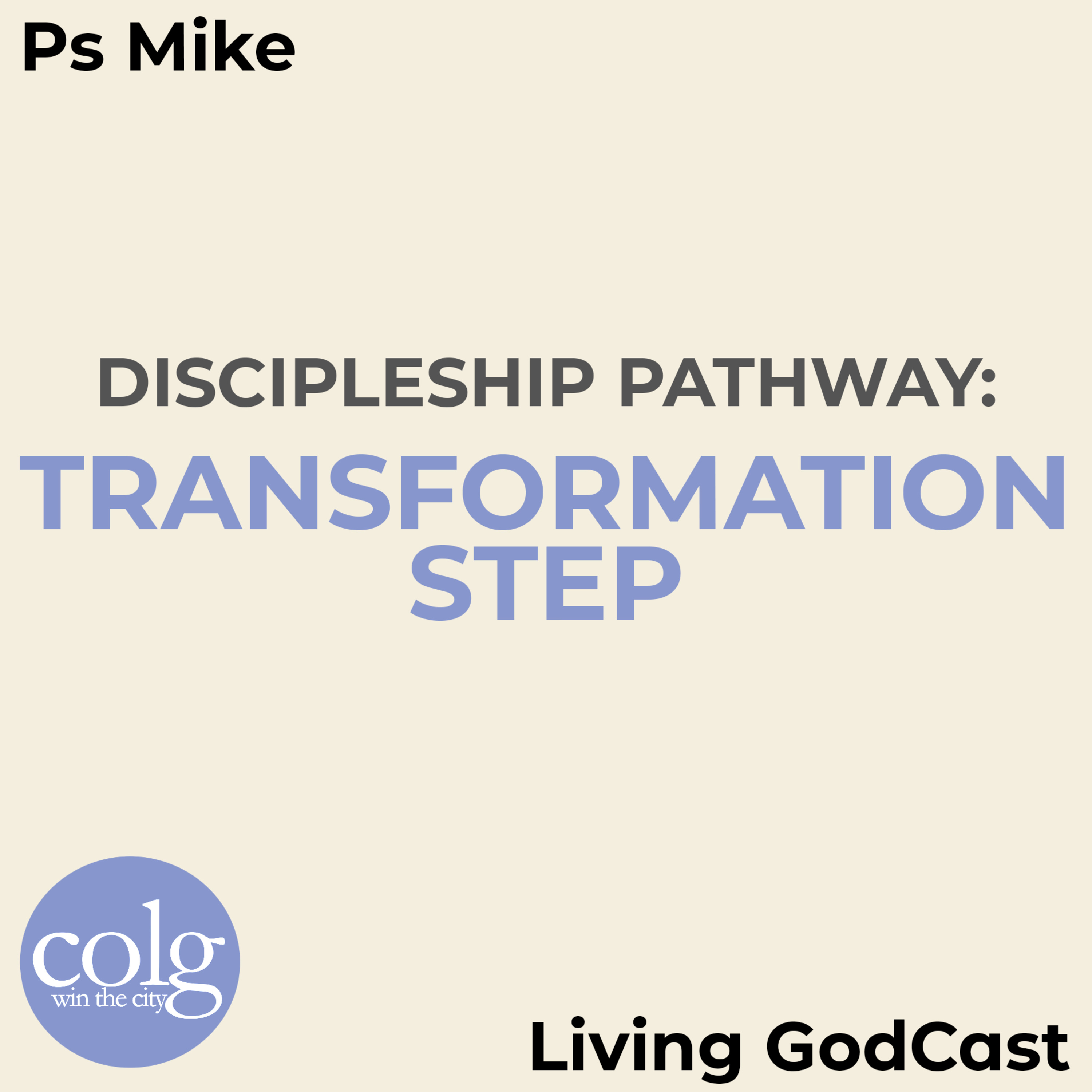 Discipleship - Transformation Step (Week 4) episode artwork