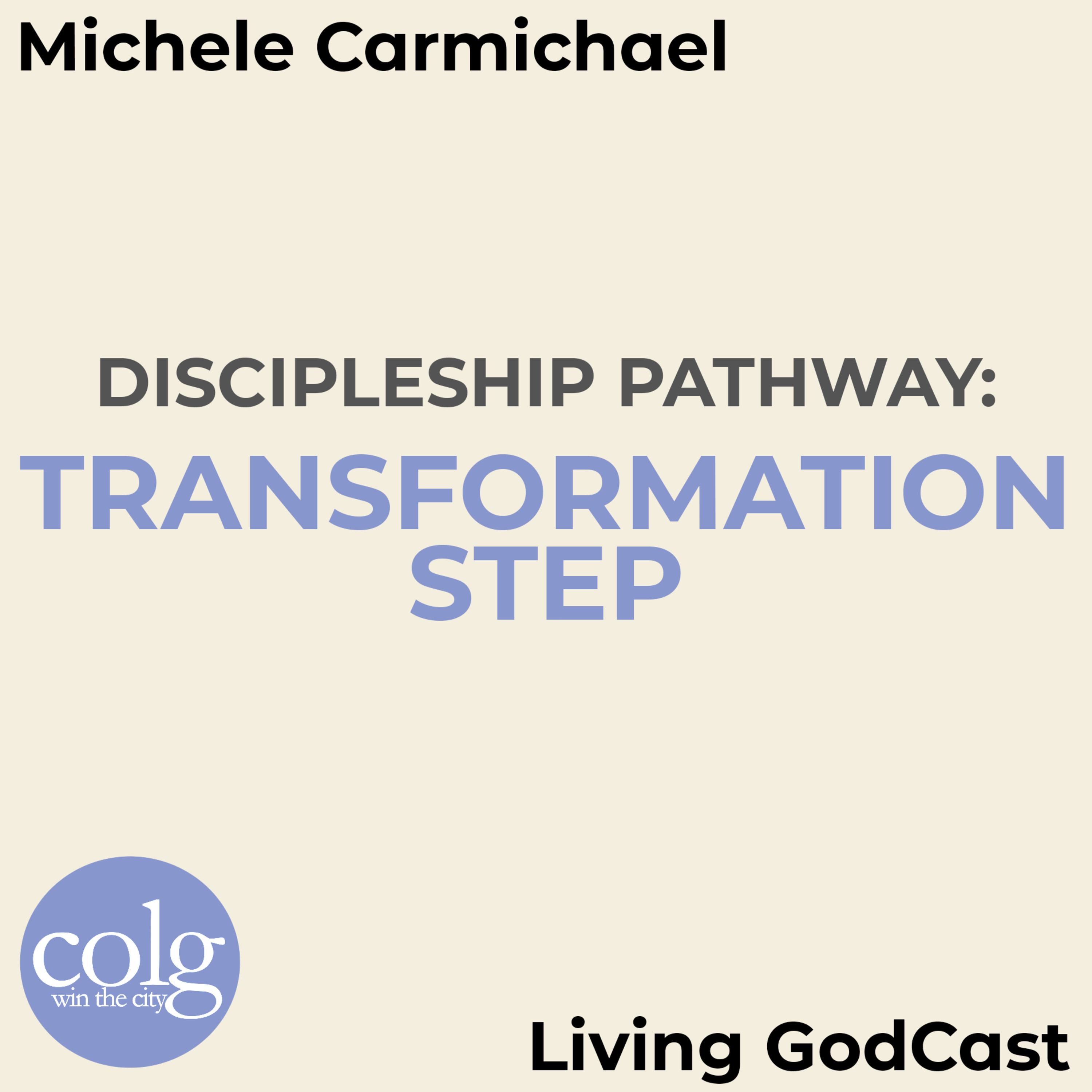 Discipleship - Transformation Step (Week 8) episode artwork