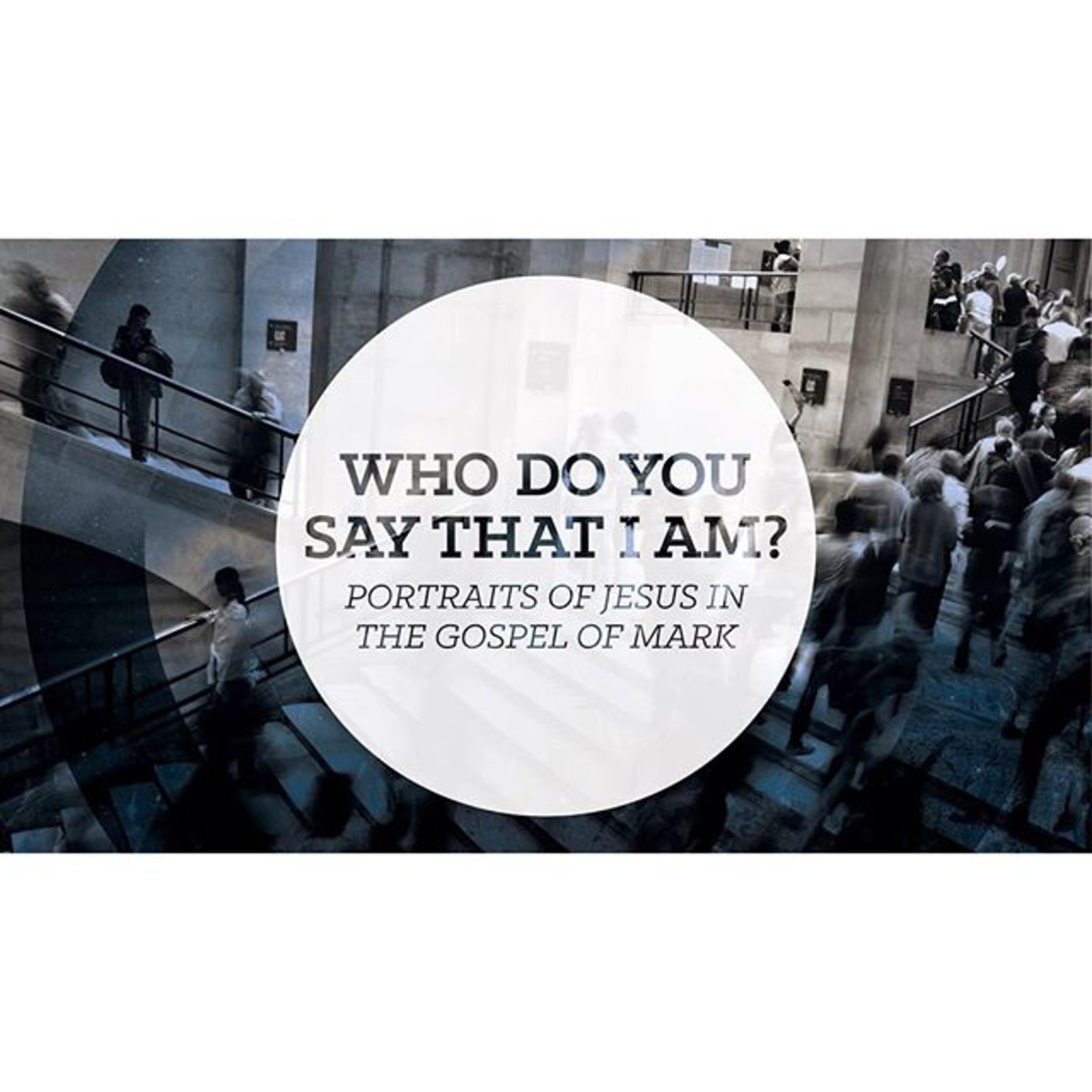 The Gospel of Mark: Authority Over Death episode artwork
