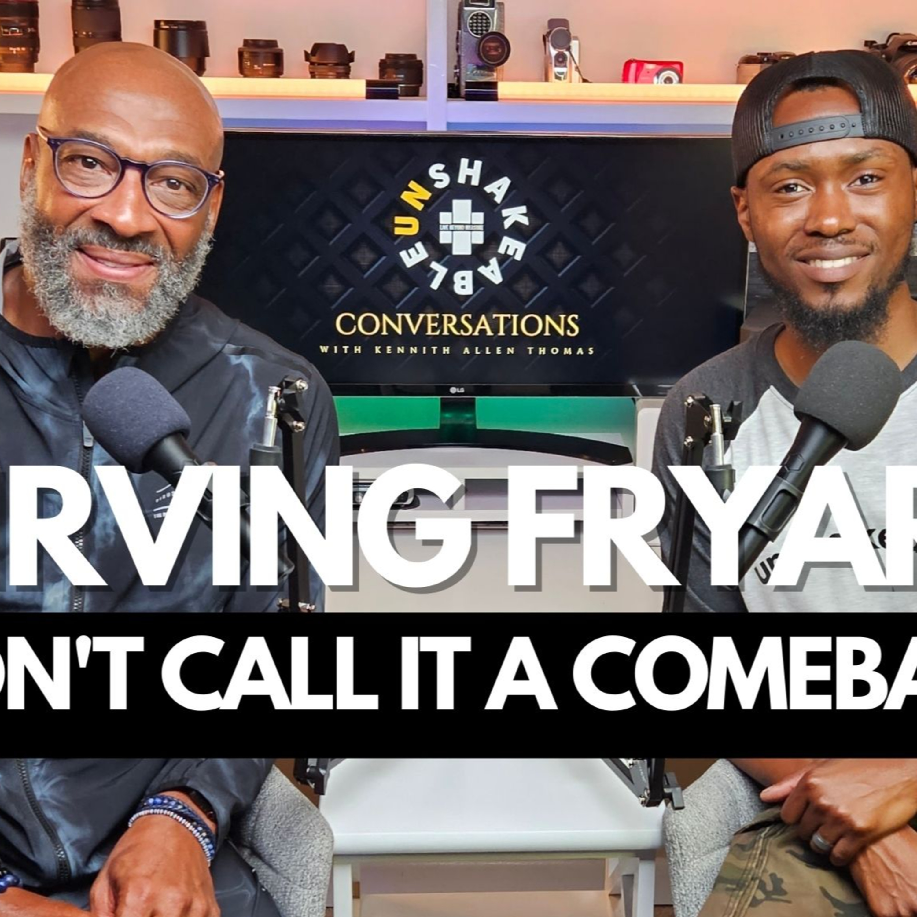UNSHAKEABLE CONVERSATIONS w/Kennith Allen Thomas
