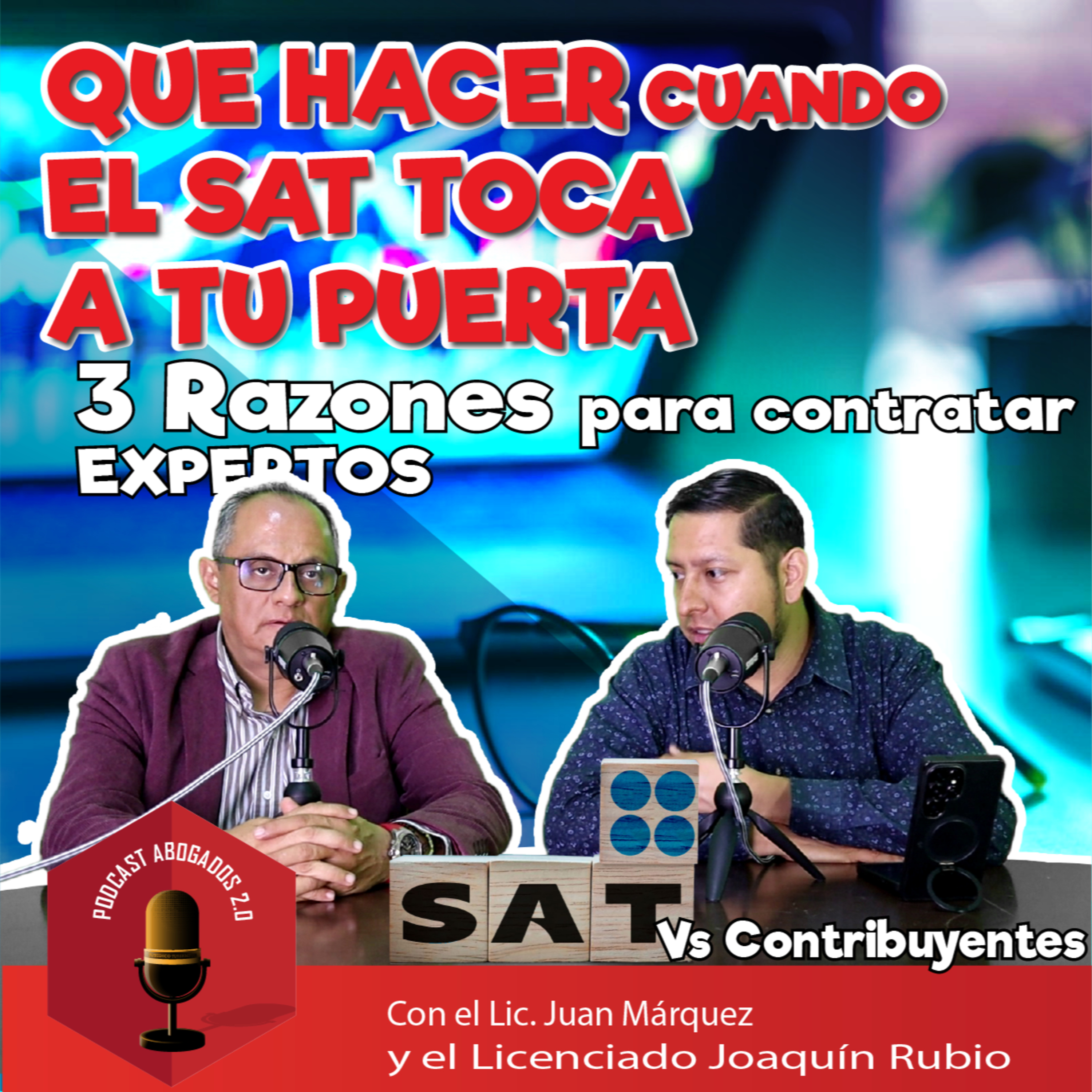 PODCAST ABOGADOS 2.0 Asesoria y contacto 5513283996 - 5551167815