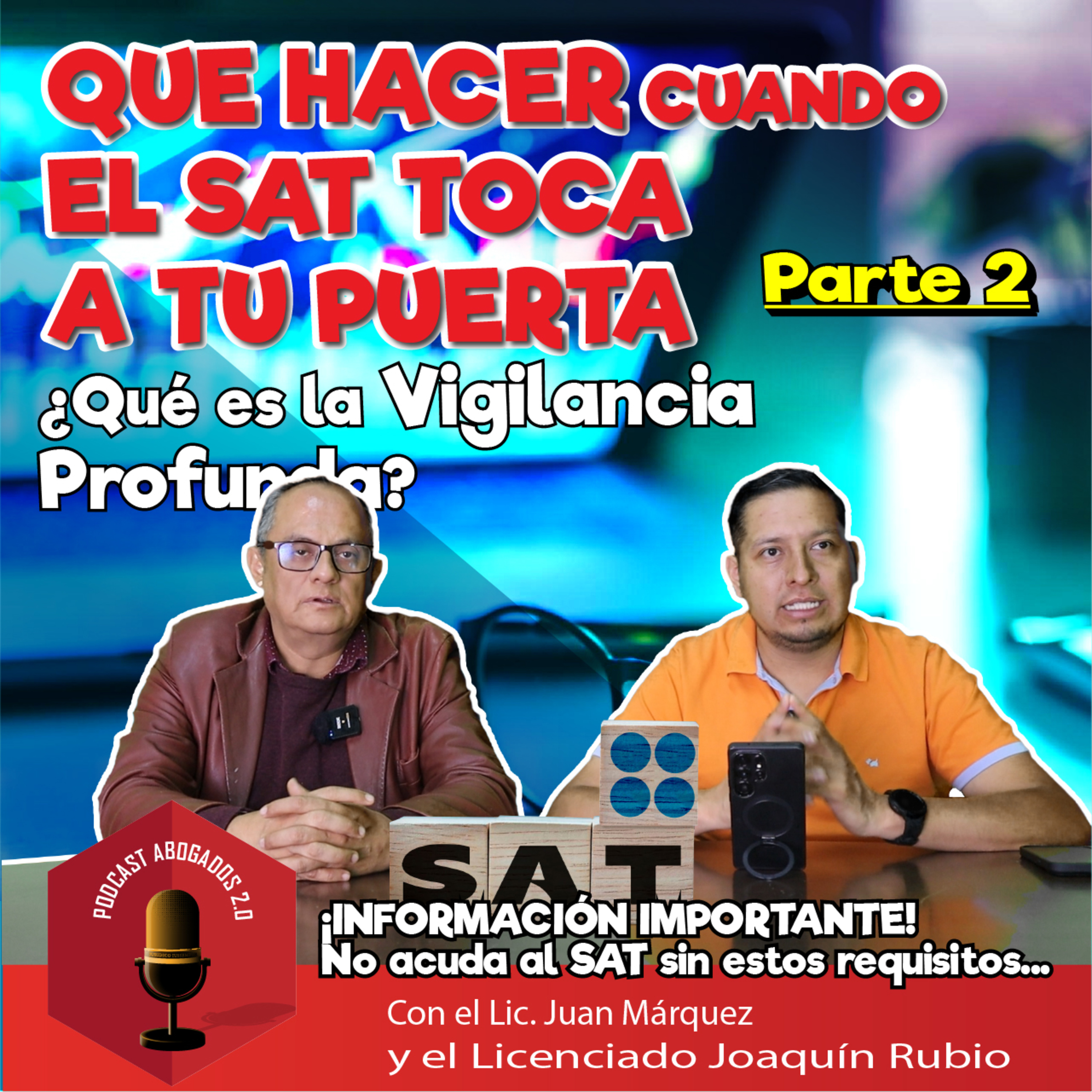 PODCAST ABOGADOS 2.0 Asesoria y contacto 5513283996 - 5551167815