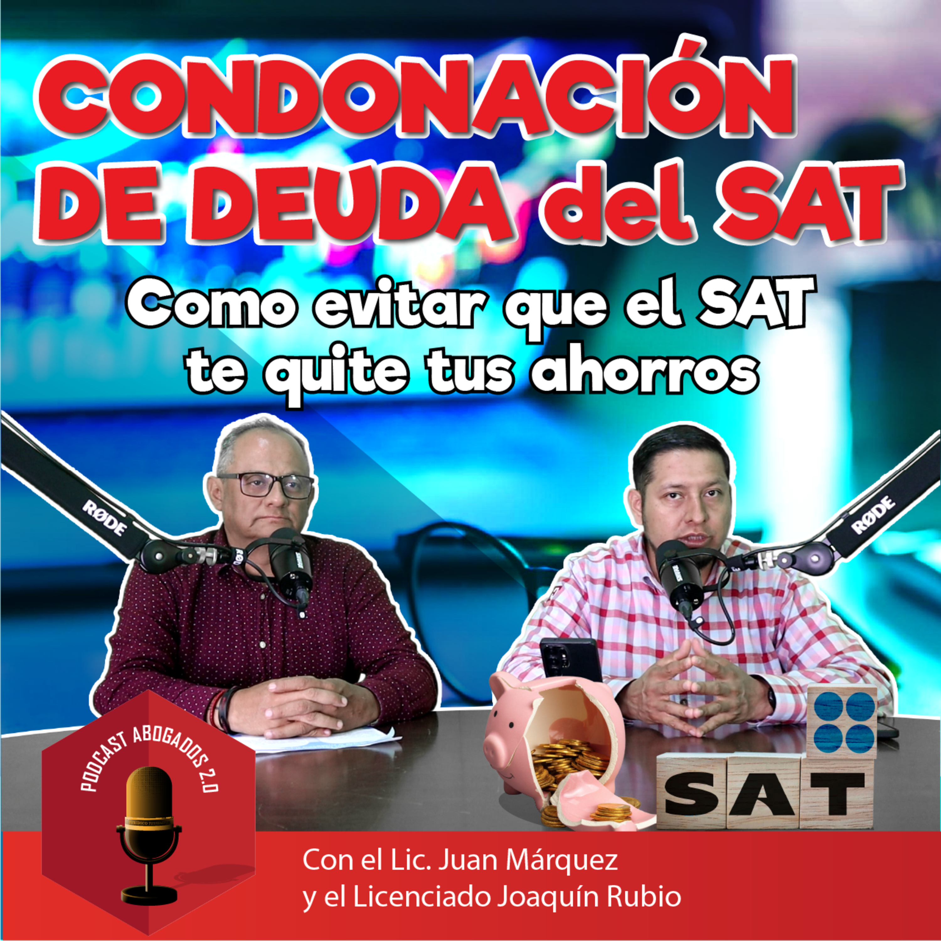 PODCAST ABOGADOS 2.0 Asesoria y contacto 5513283996 - 5551167815