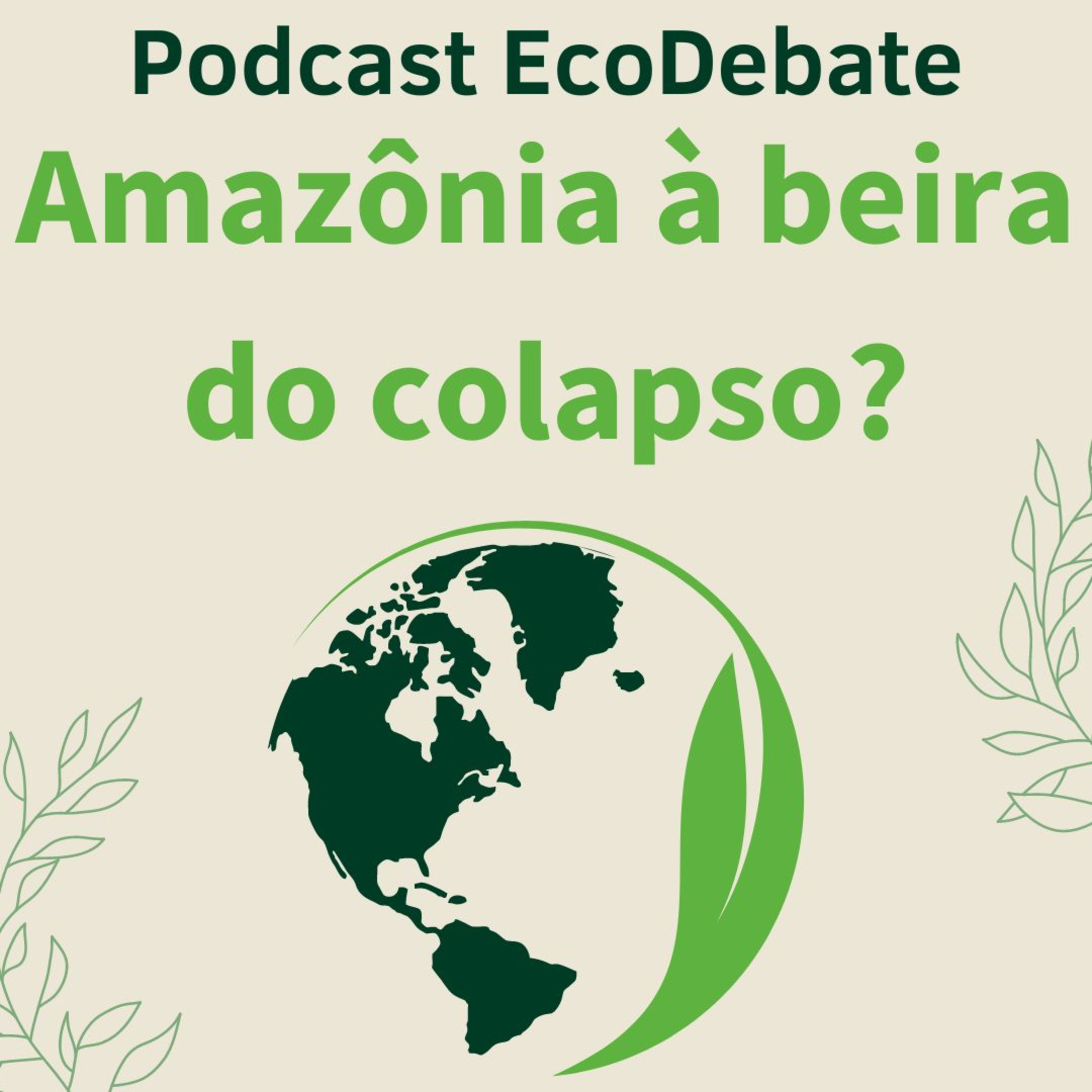 Amazônia à beira do colapso? episode artwork