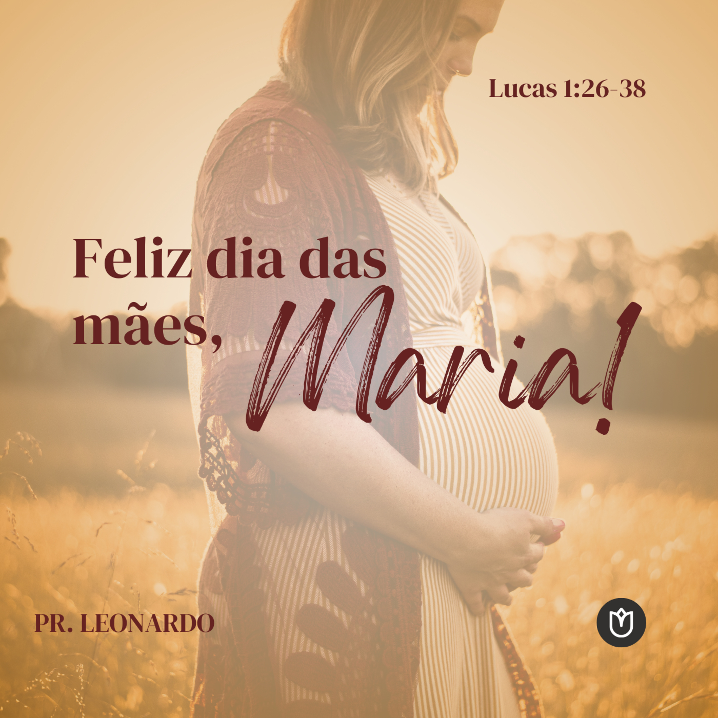 Feliz dia das Mães, Maria! - Pr. Leonardo Lopes Cabral episode artwork