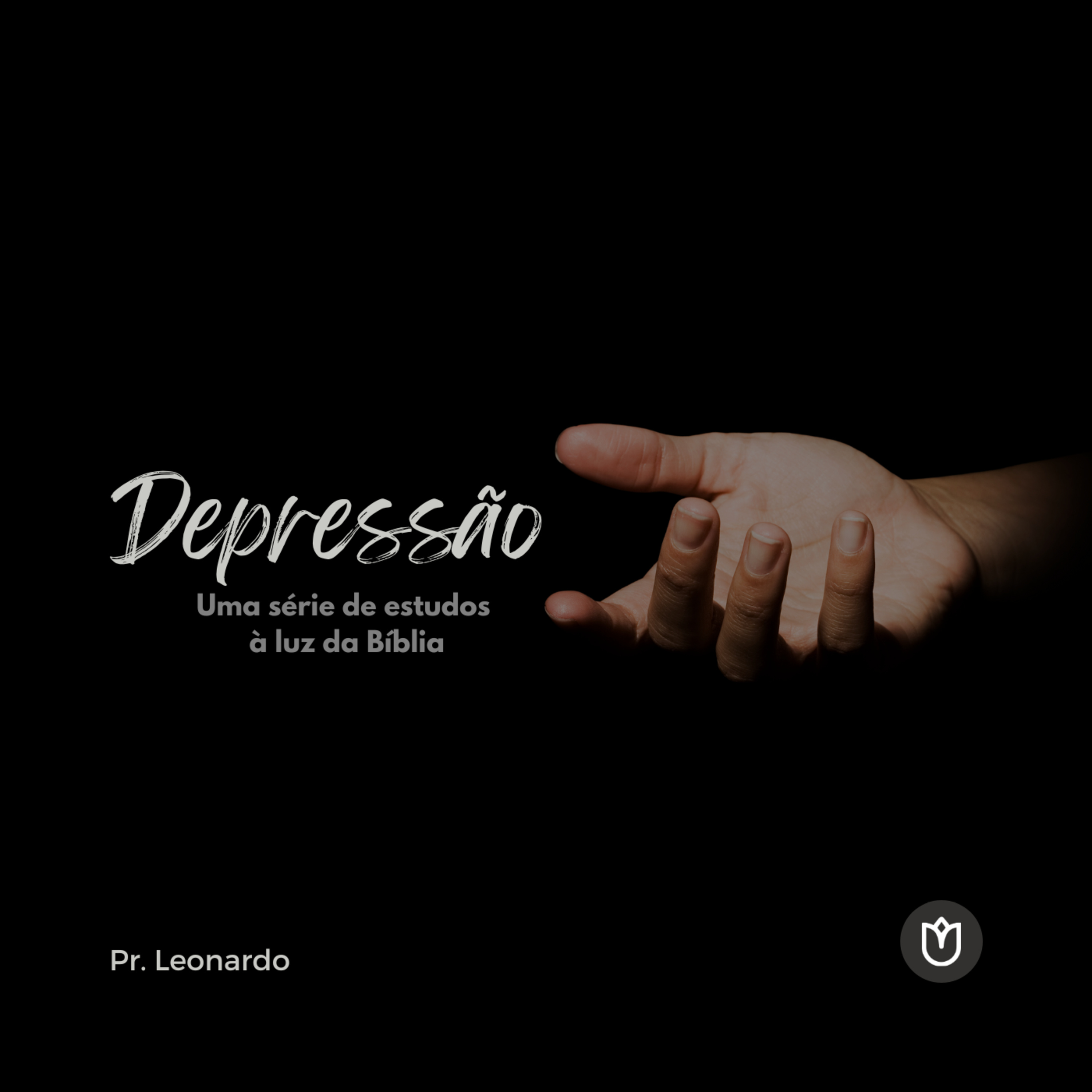 DEPRESSÃO #01 | UMA SÉRIE DE ESTUDOS À LUZ DA BÍBLIA | PASTOR LEONARDO CABRAL episode artwork
