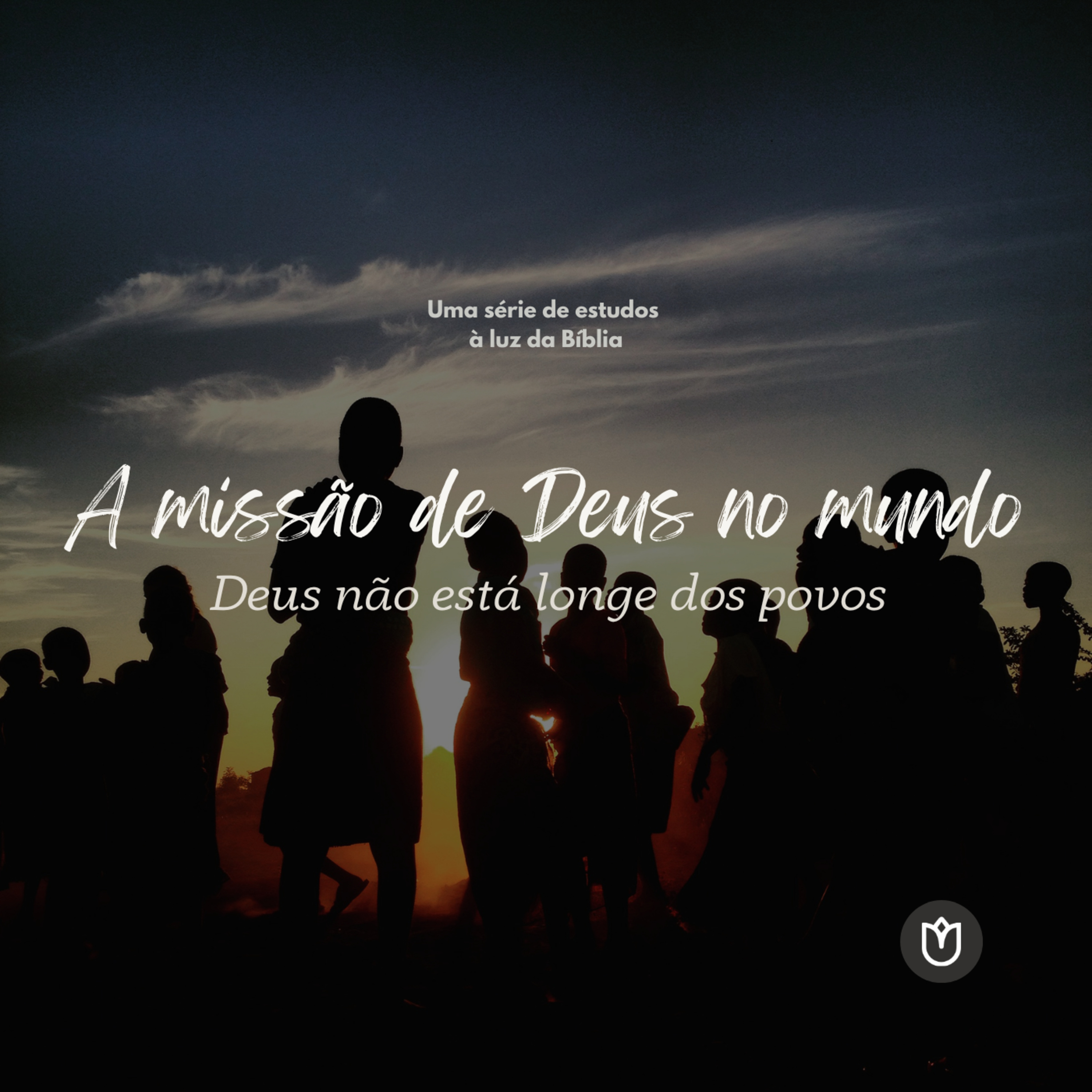 A MISSÃO DE DEUS NO MUNDO: DEUS NÃO ESTÁ LONGE DOS POVOS #02 | SÉRIE DE ESTUDOS - PR LEONARDO episode artwork
