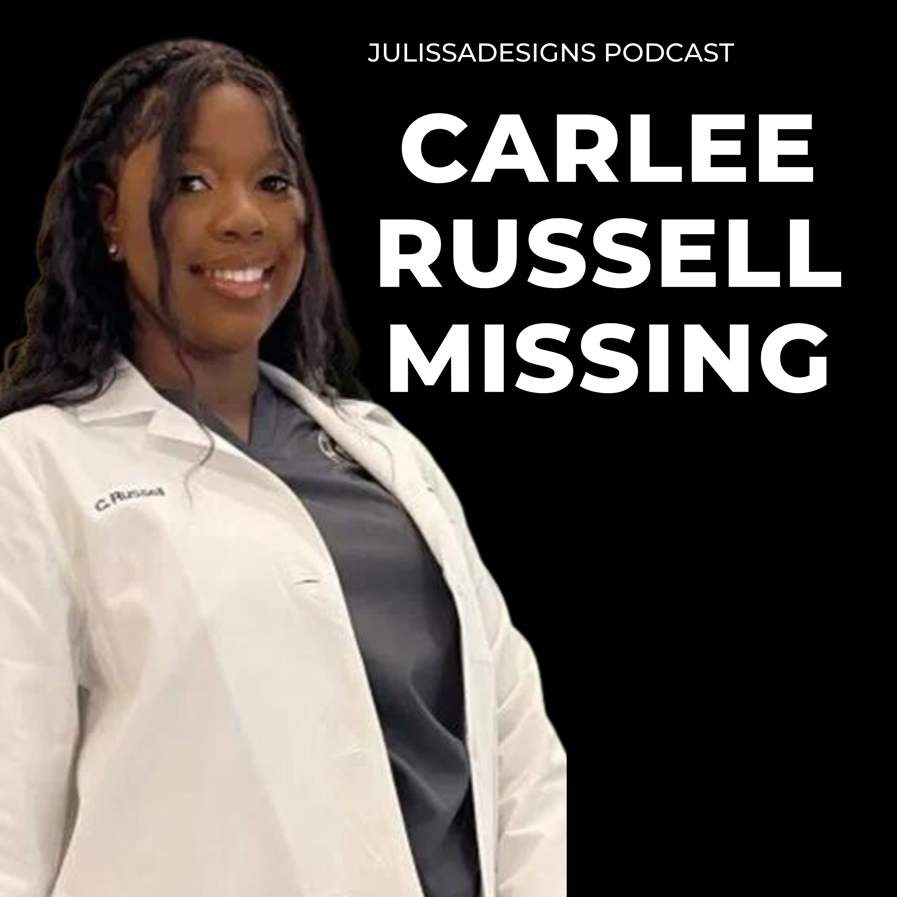 Woman stops for toddler along Alabama interstate, vanishes without a trace , Carlethia "Carlee" Nichole Russell Podcast