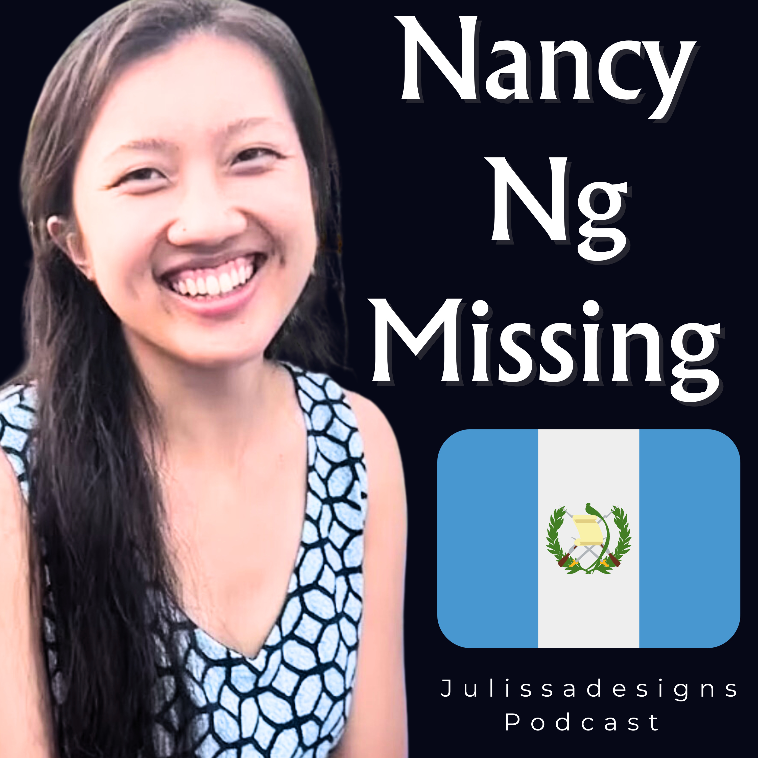 Nancy Ng Podcast, Southern California woman disappeared during yoga retreat in Guatemala weeks ago, family says