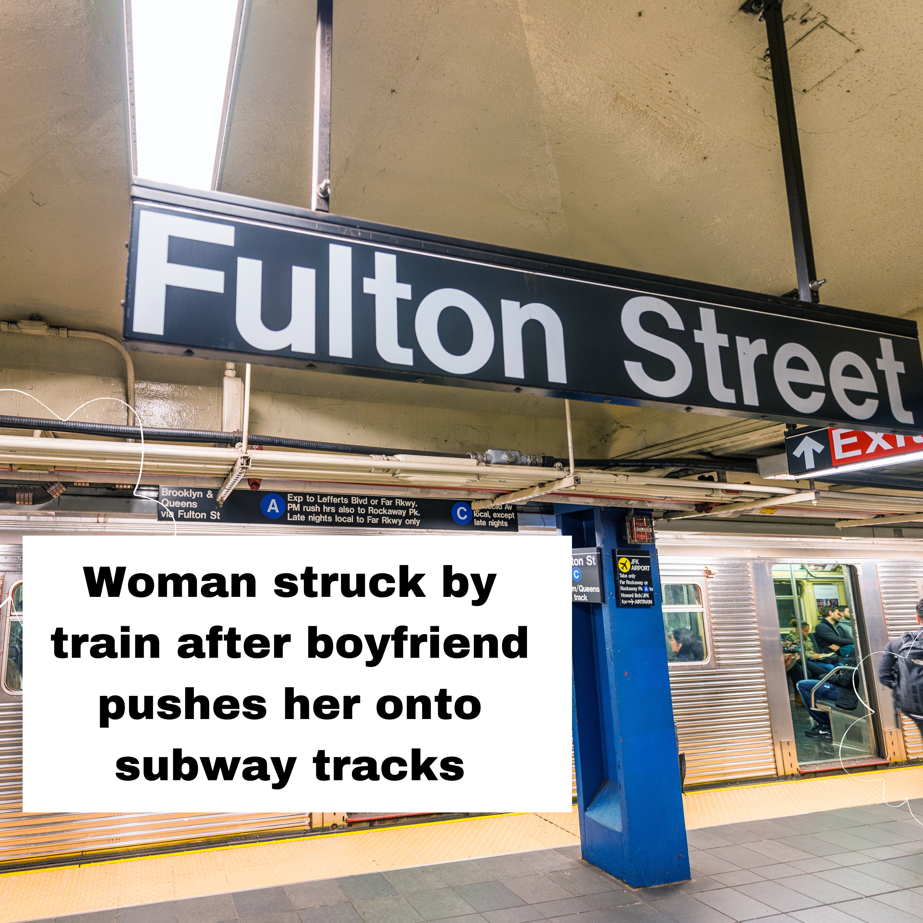 Woman struck by train after boyfriend pushes her onto subway tracks