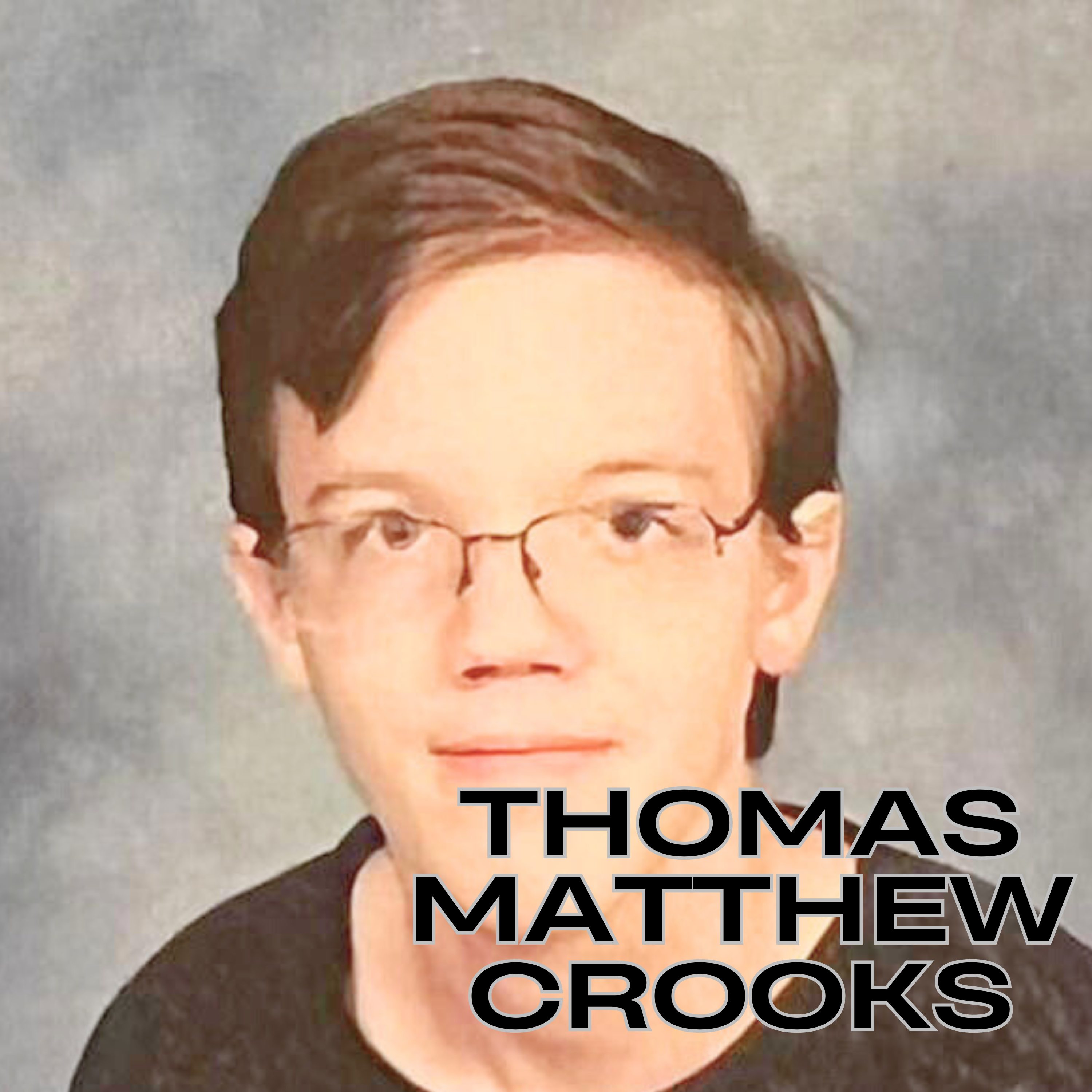 Thomas Matthew Crooks was the gunman who shot Trump , Thomas Matthew Crooks Podcast