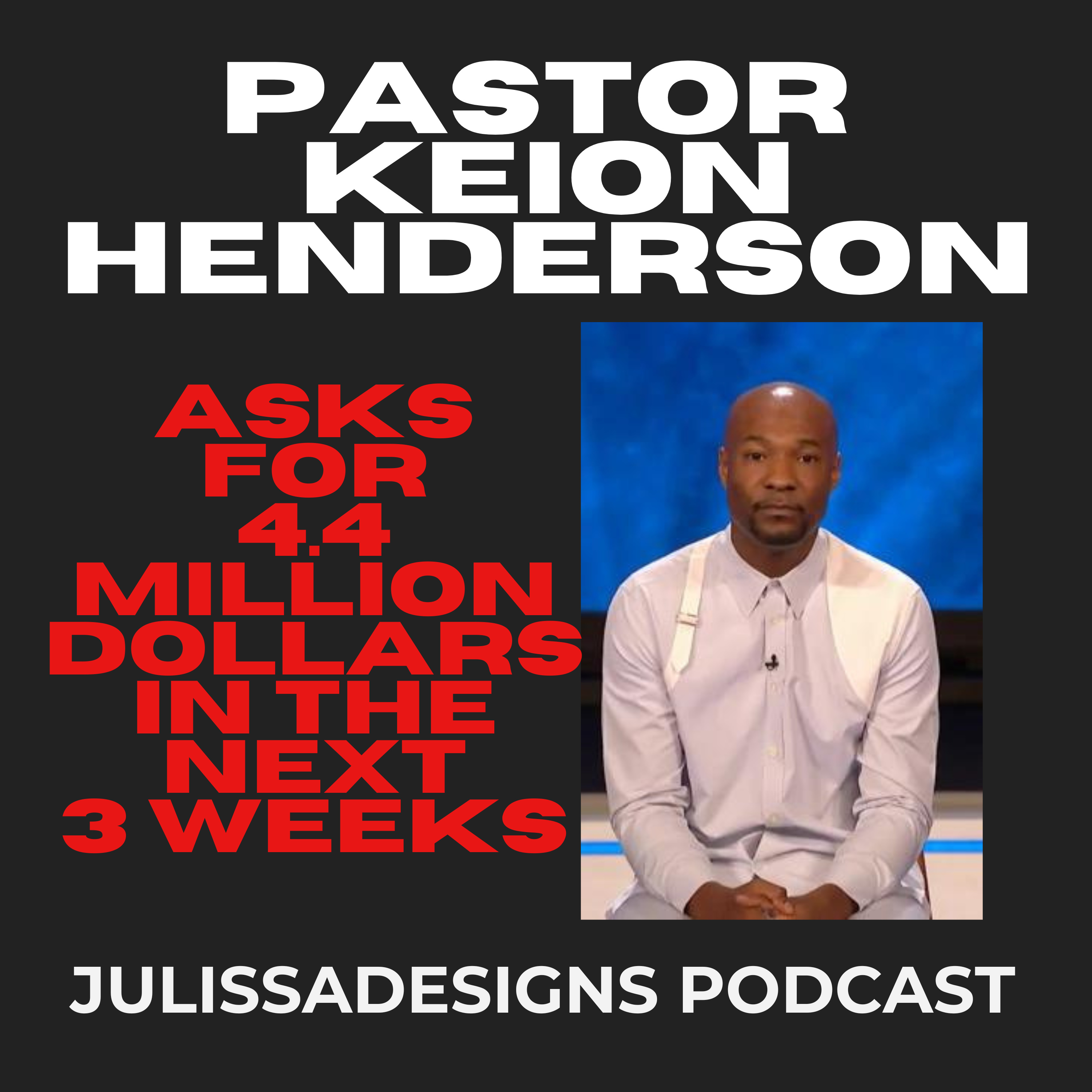 Pastor Keion Henderson says God told him followers will give $4.4 million in 3 weeks