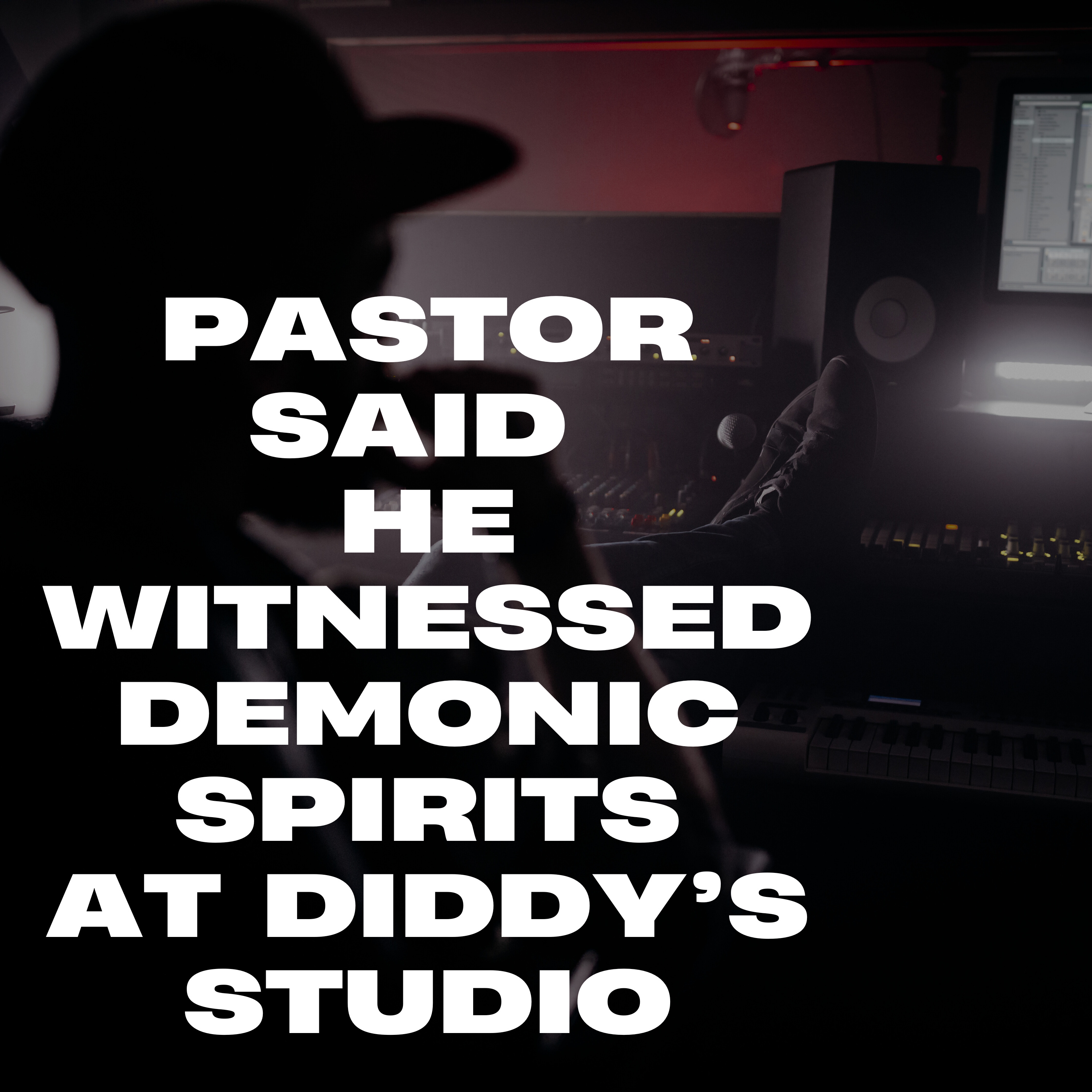 Ex Rapper turned pastor said he witnessed 'demonic spirit' at Sean 'Diddy' Comb's recording studio