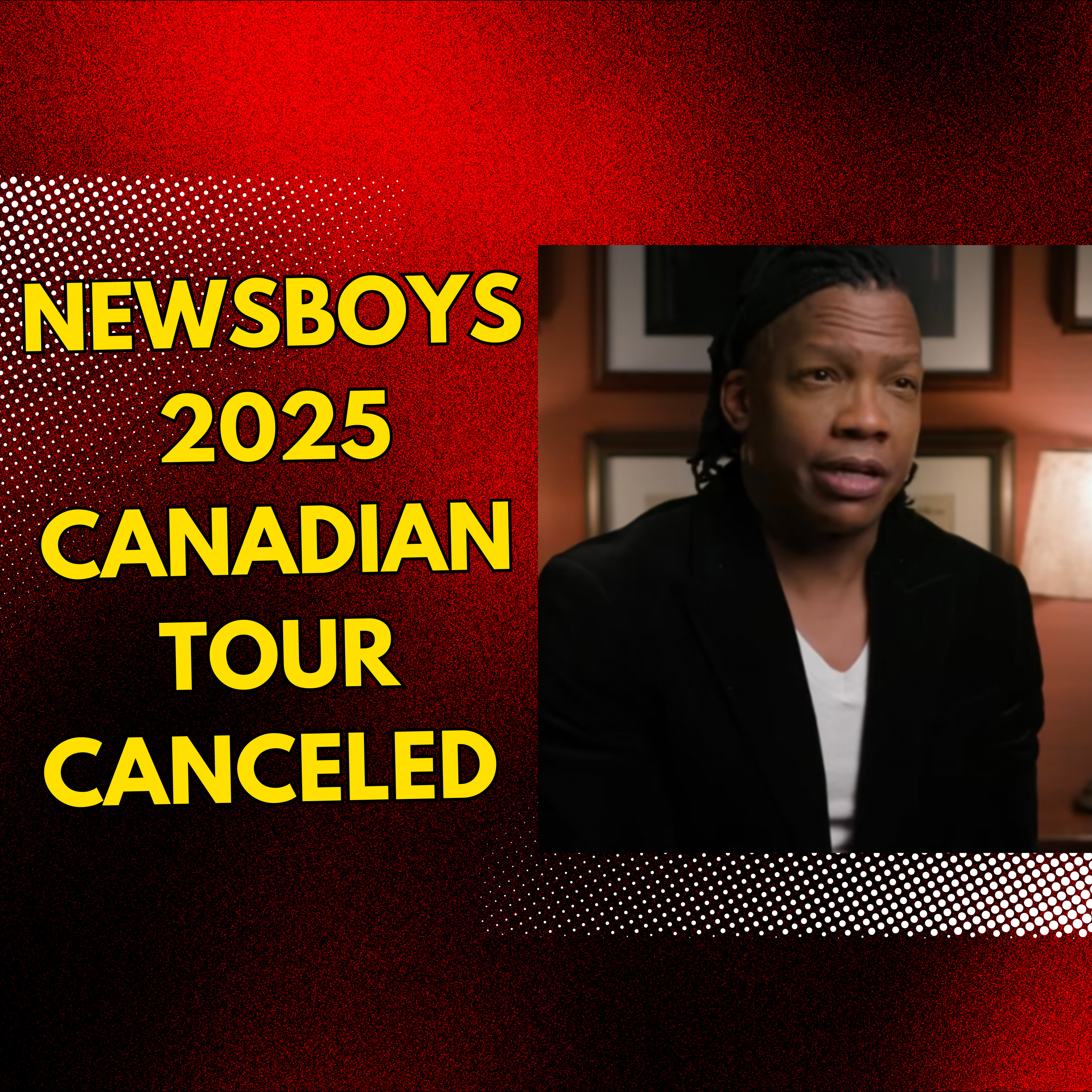 Newsboys Canada tour cancelled for lack of transparency after Michael Tait exit