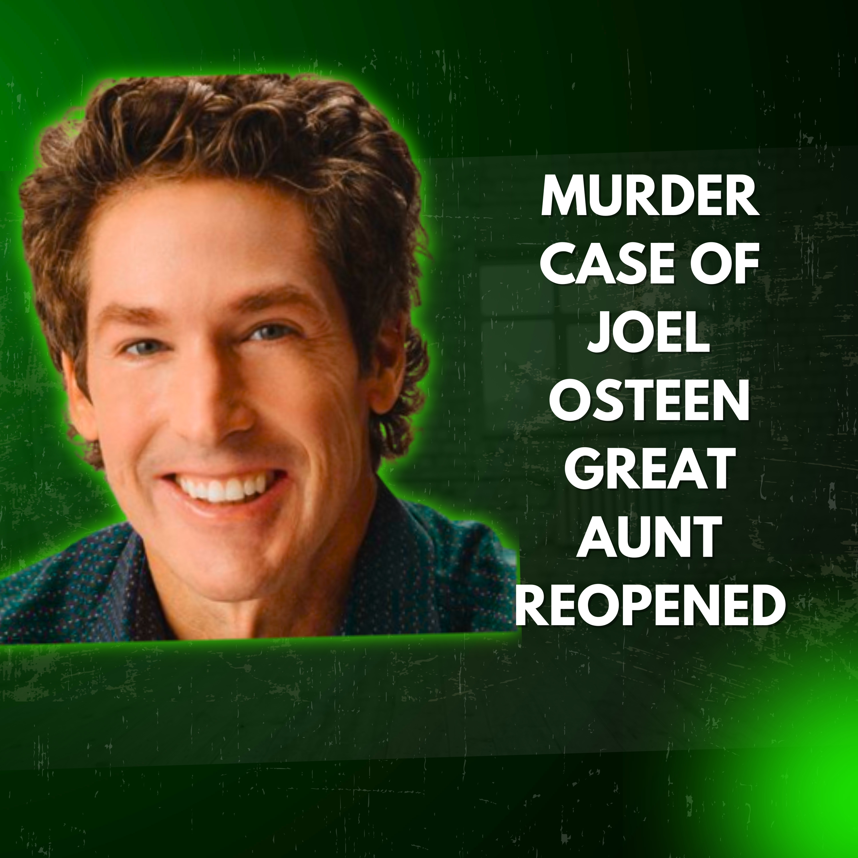 Pastor Joel Osteen great aunt murder case has been re-opened