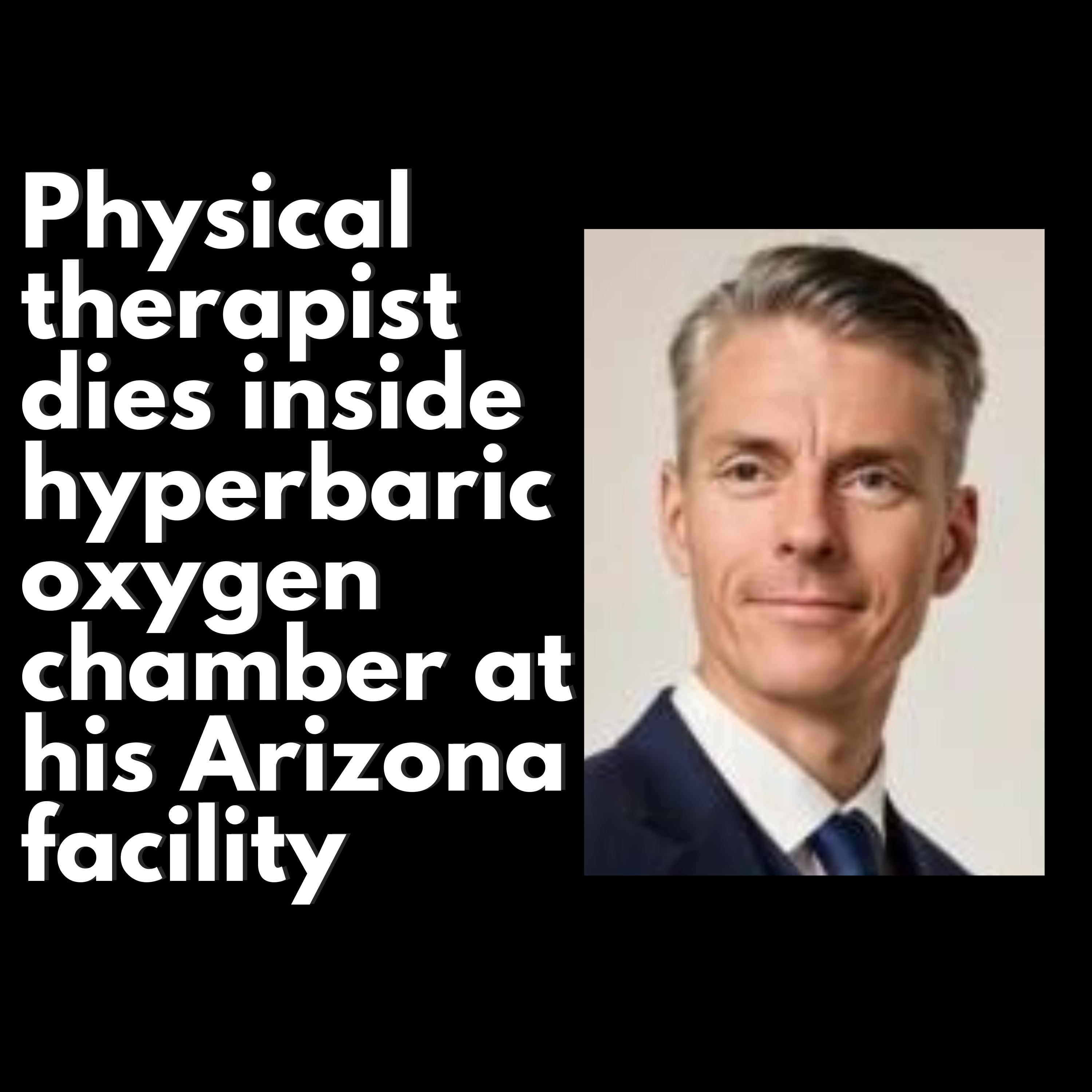 Physical therapist, 43, burns to death trapped in oxygen tank machine