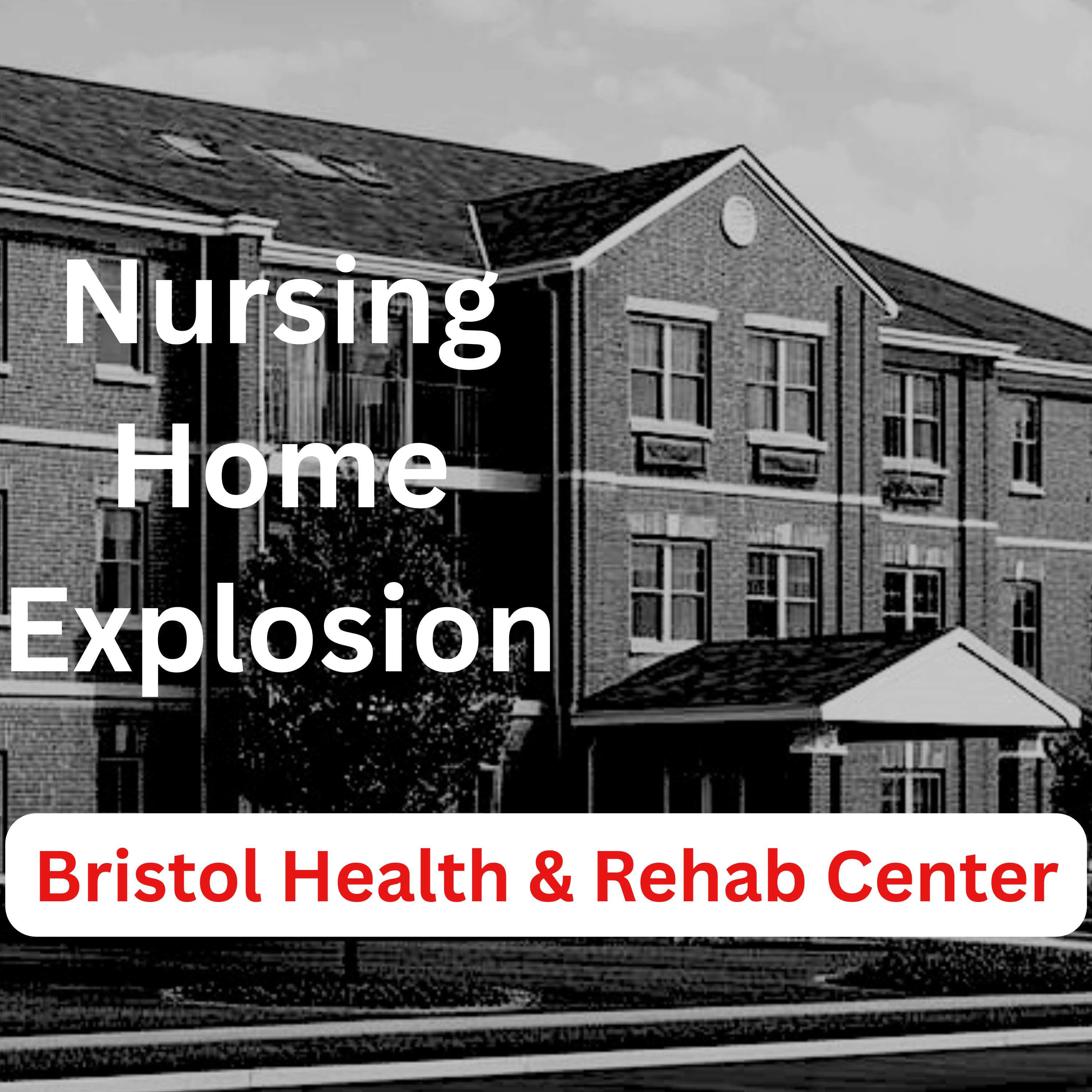 Silver Lake Nursing Home on the 900 block of Tower Road in Bristol Township ,nursing home explosion