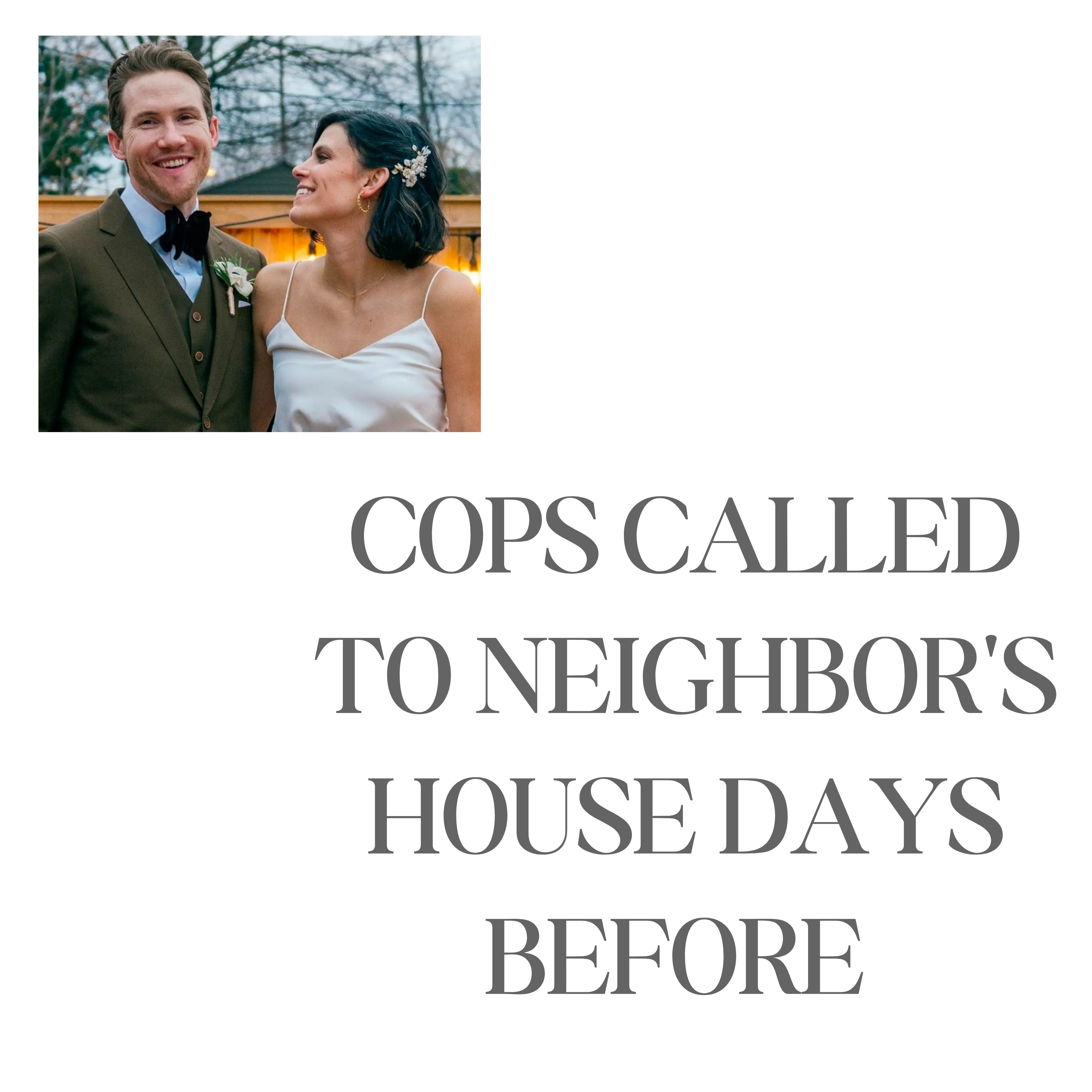 Cops called to neighbor's house days before Monique and Spencer were found dead