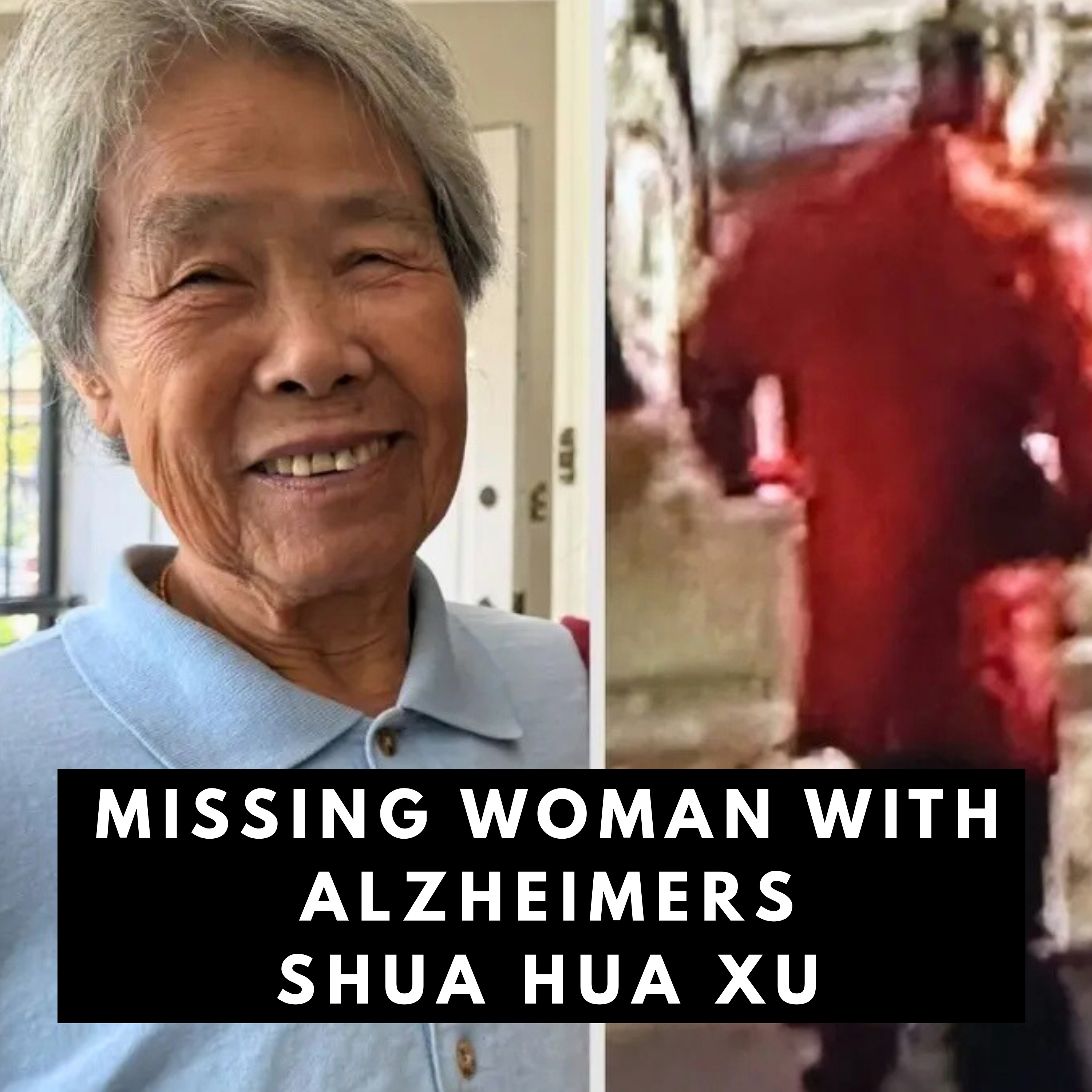 Woman with Alzheimer's missing, family has no idea where she is, Shua Hua Xu