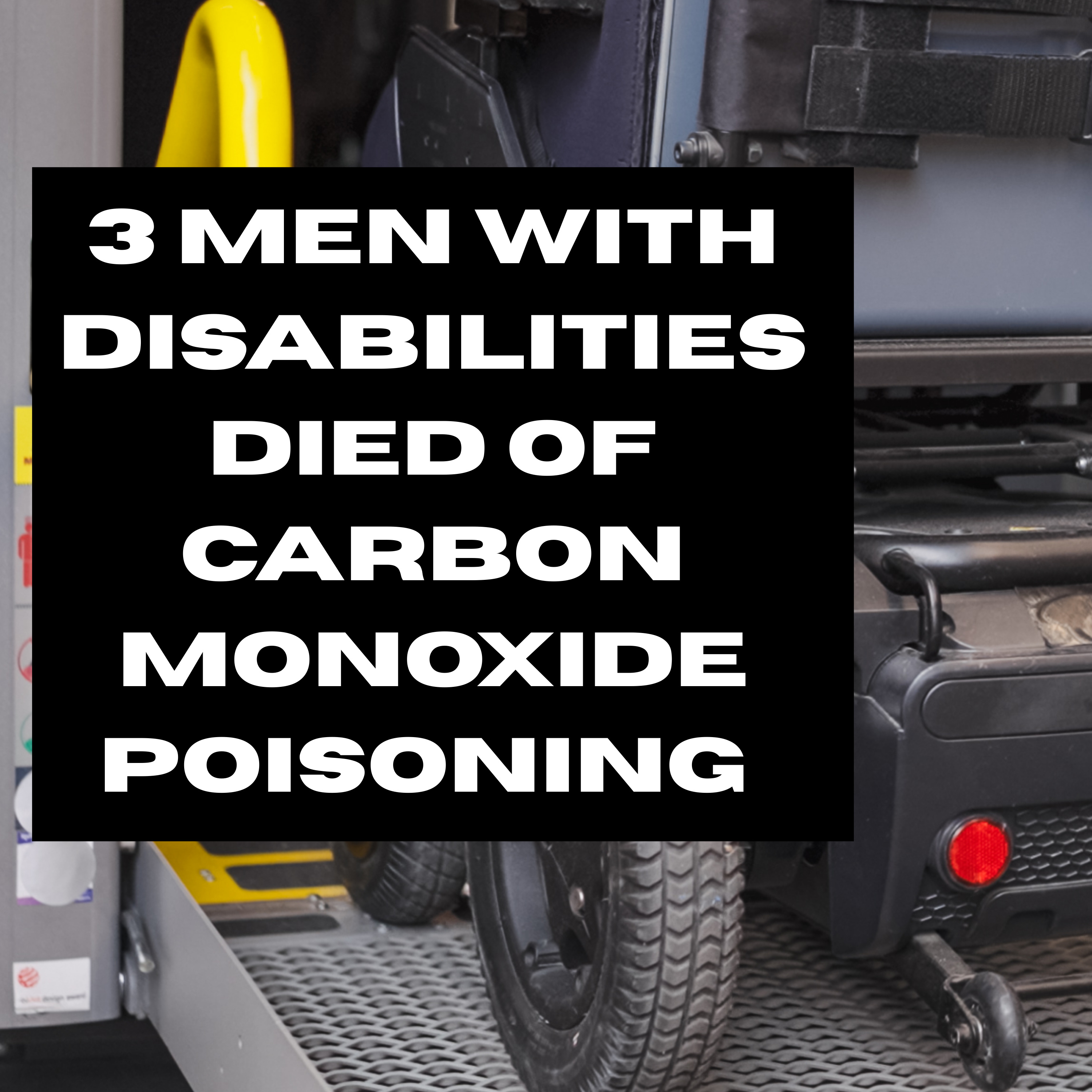 3 Men with Disabilities Died of Carbon Monoxide Poisoning After Driver Allegedly 'Left Them in Running Vehicle' episode artwork