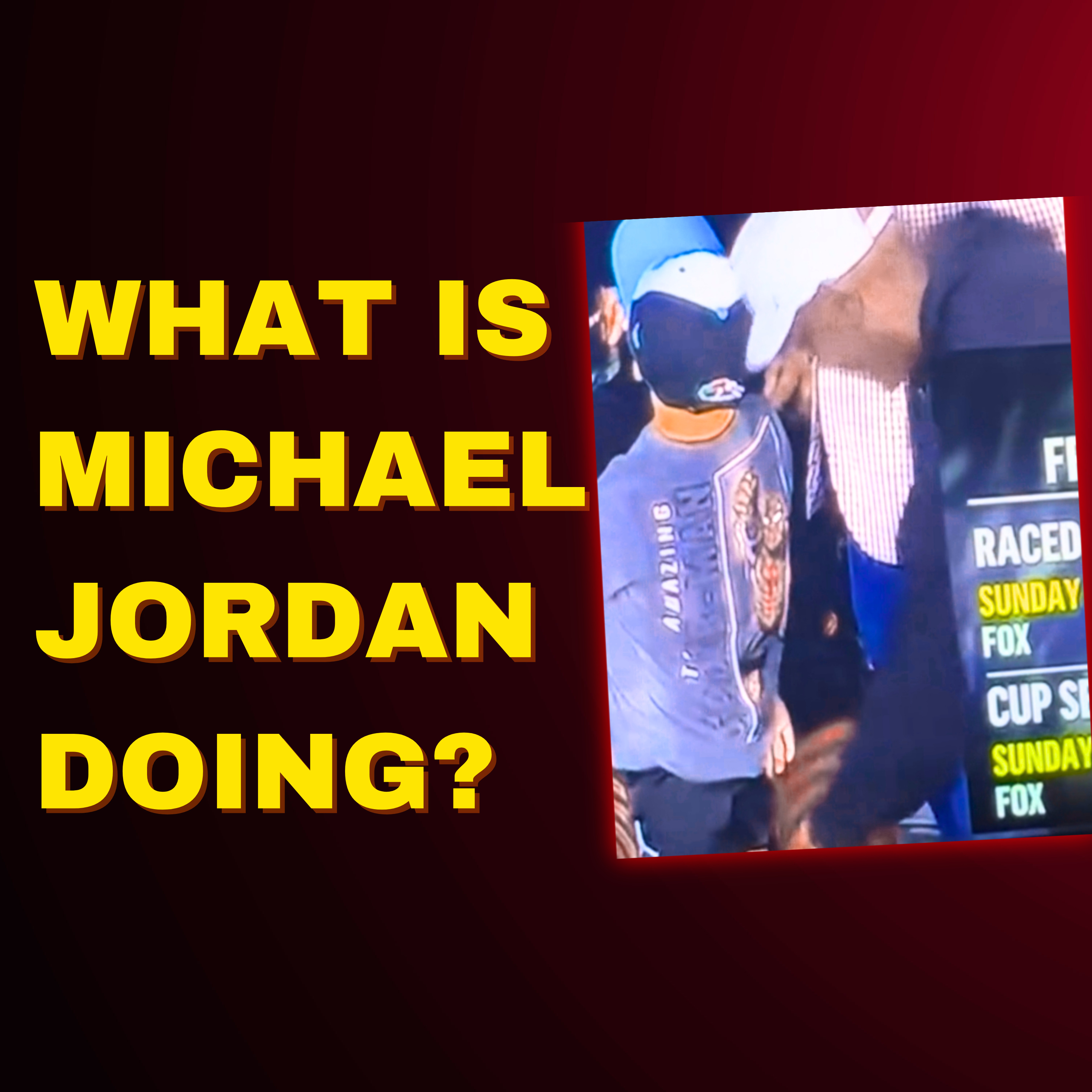 What Was Michael Jordan Doing to That Kid? Viral Daytona 500 Clip Is Raising concern