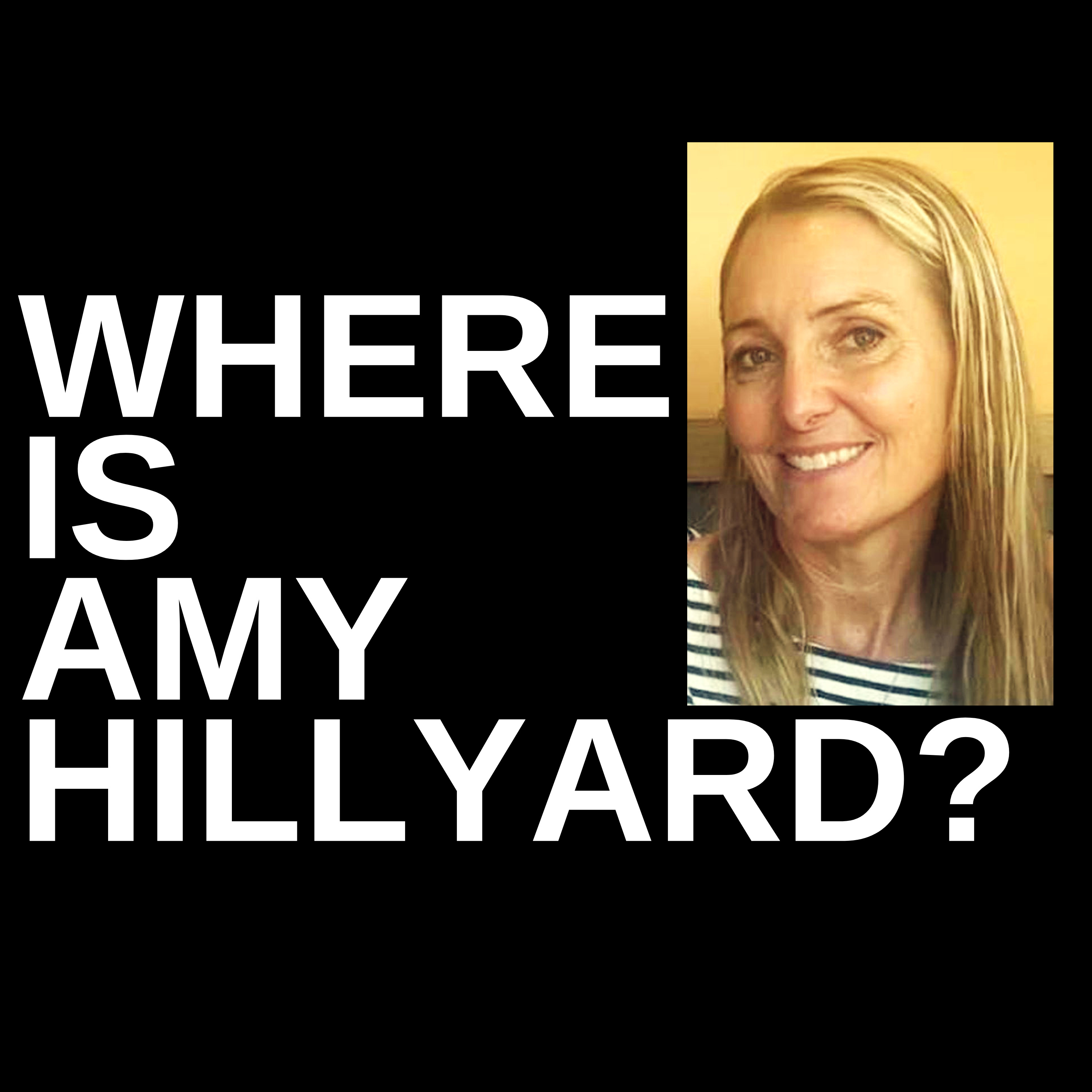 Amy Hillyard has been missing since March 25