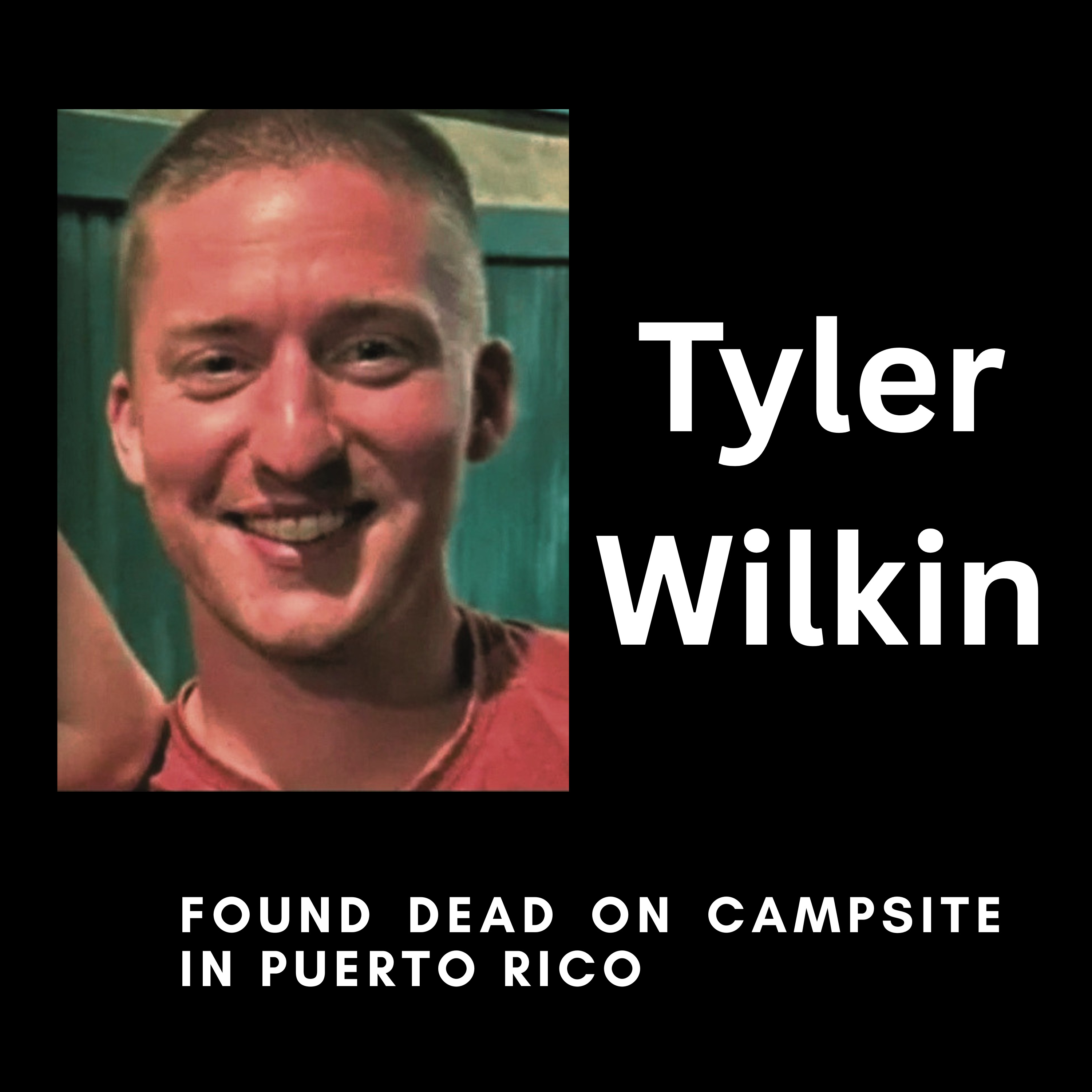The murder of Tyler Wilkin in Puerto Rico  episode artwork