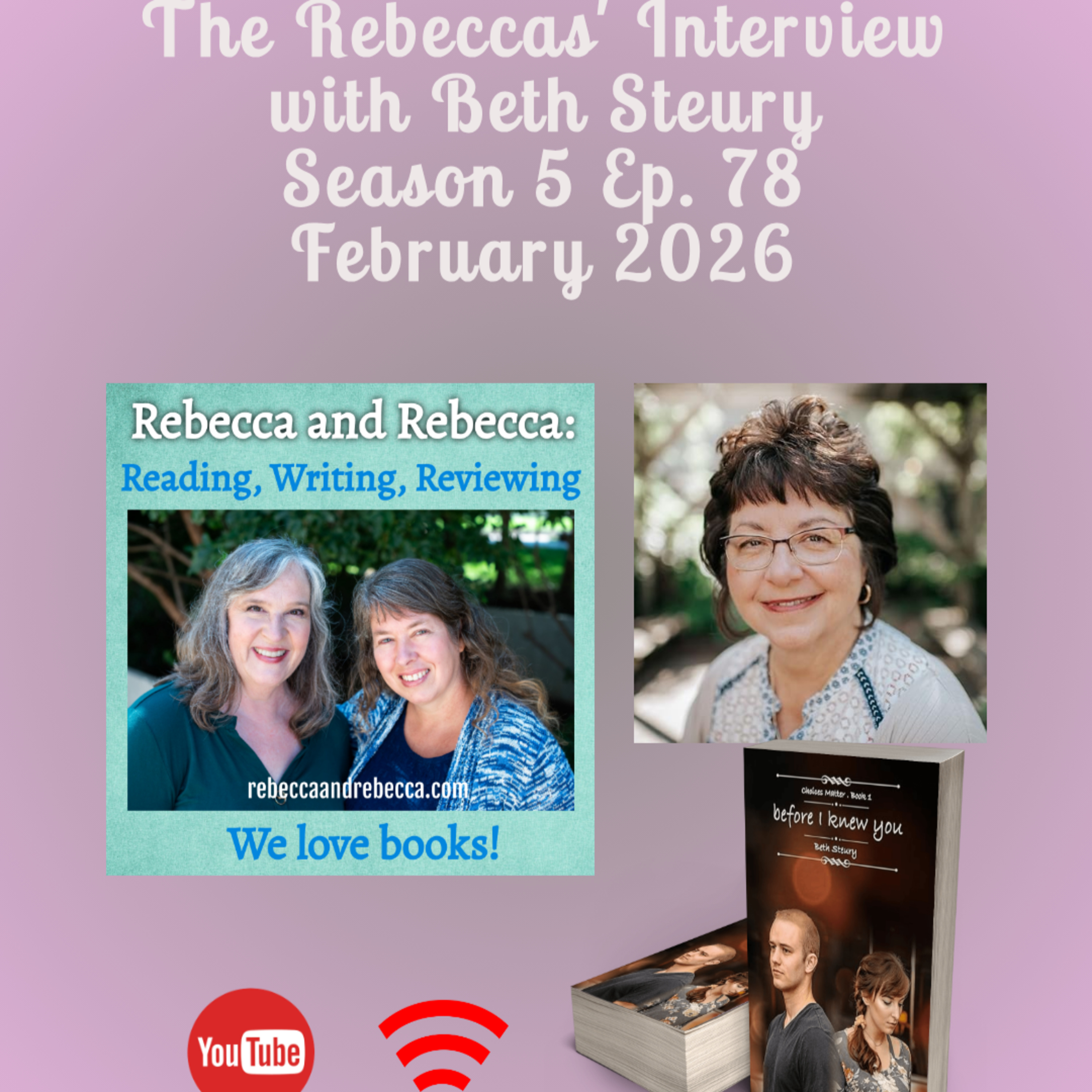 Ep. 78 (VIDEO) Interview with Beth Steury - YA Author of "Before I Knew You" episode artwork