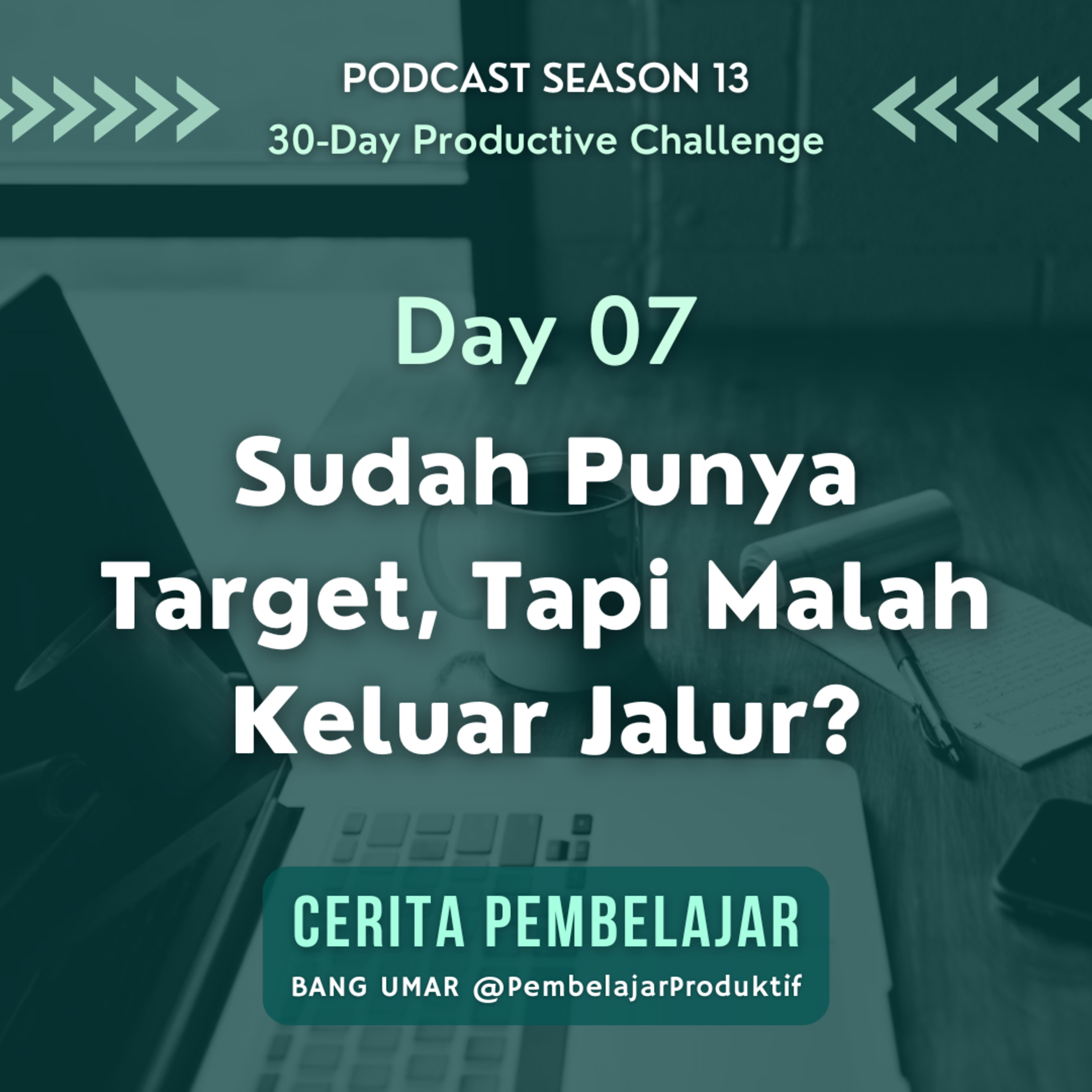 CERITA PEMBELAJAR | Pengembangan Diri & Produktivitas