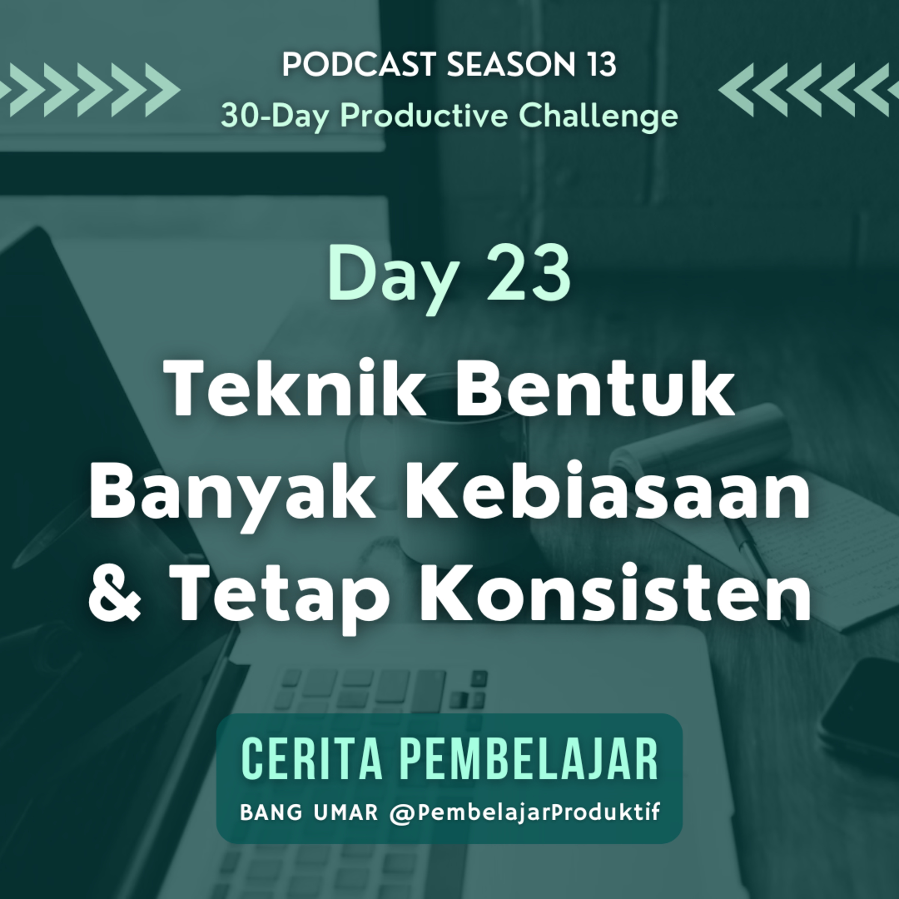 CERITA PEMBELAJAR | Pengembangan Diri & Produktivitas
