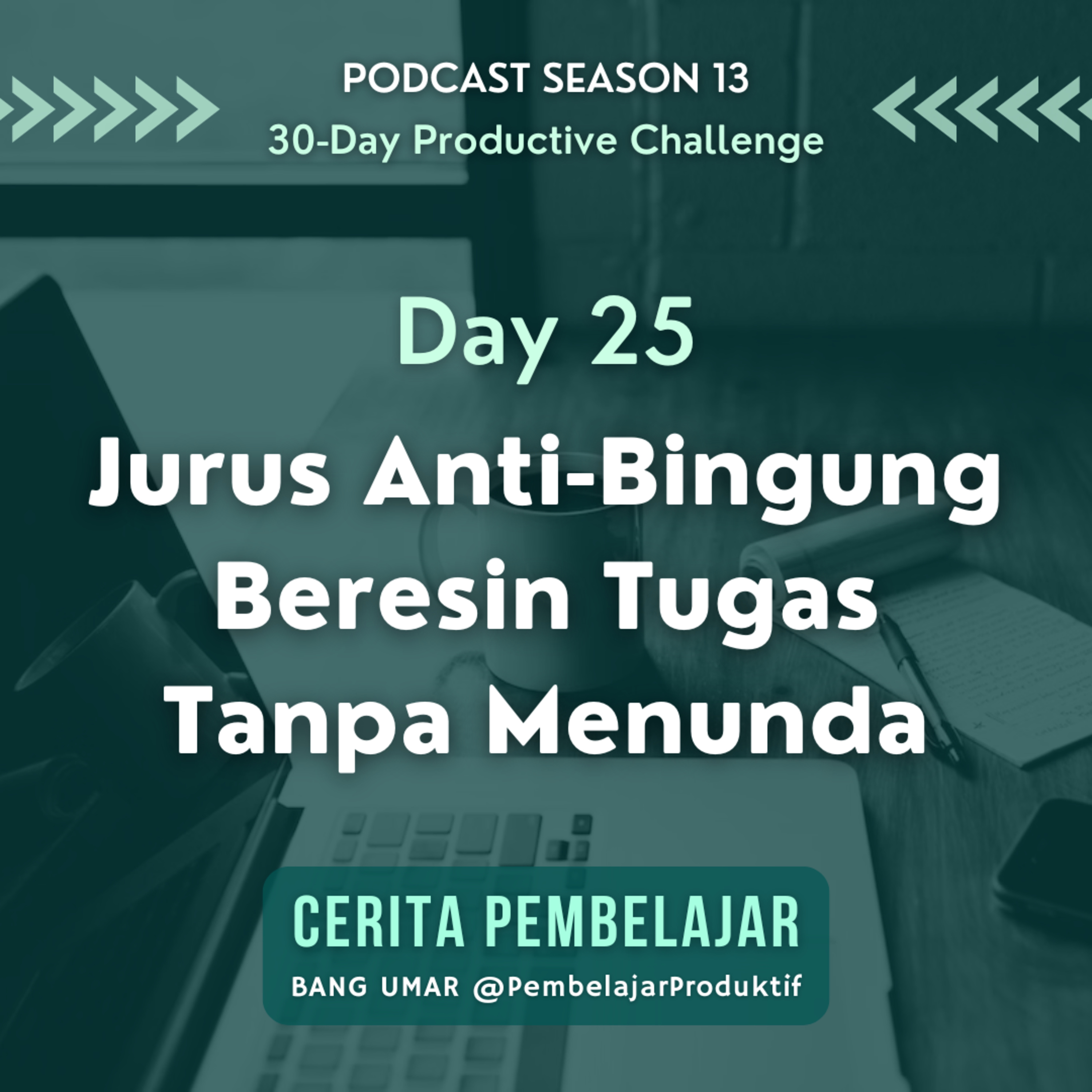 CERITA PEMBELAJAR | Pengembangan Diri & Produktivitas