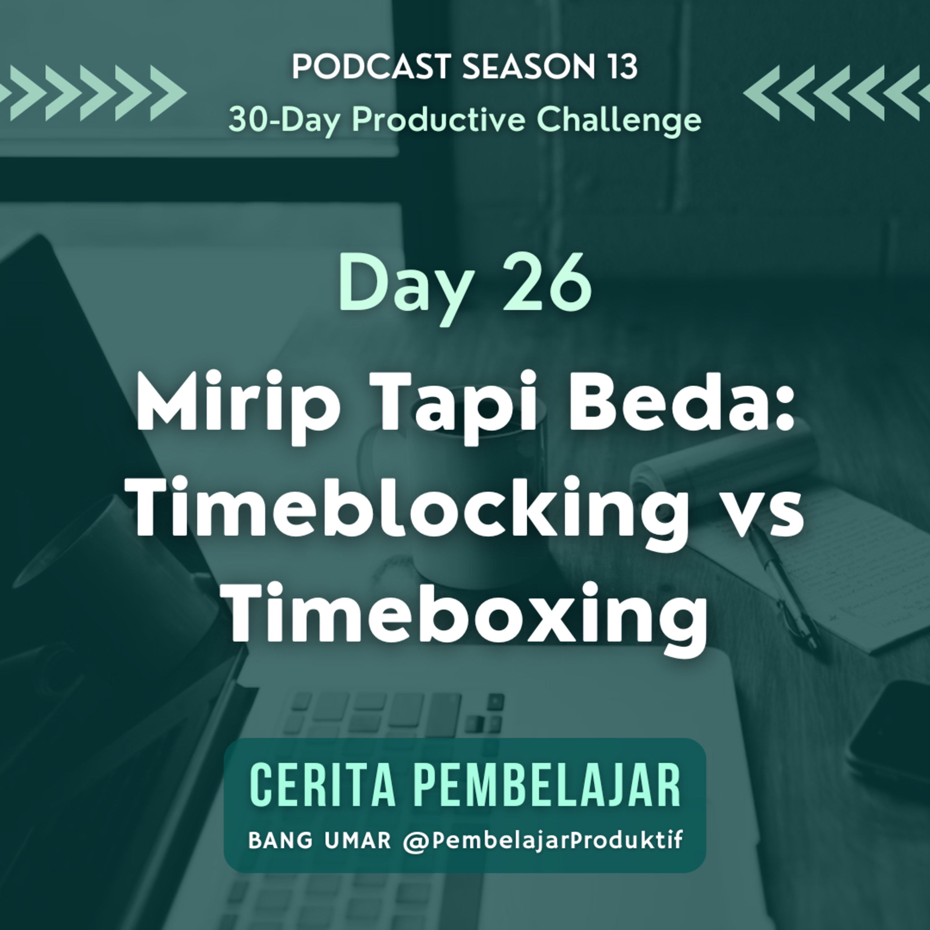 CERITA PEMBELAJAR | Pengembangan Diri & Produktivitas
