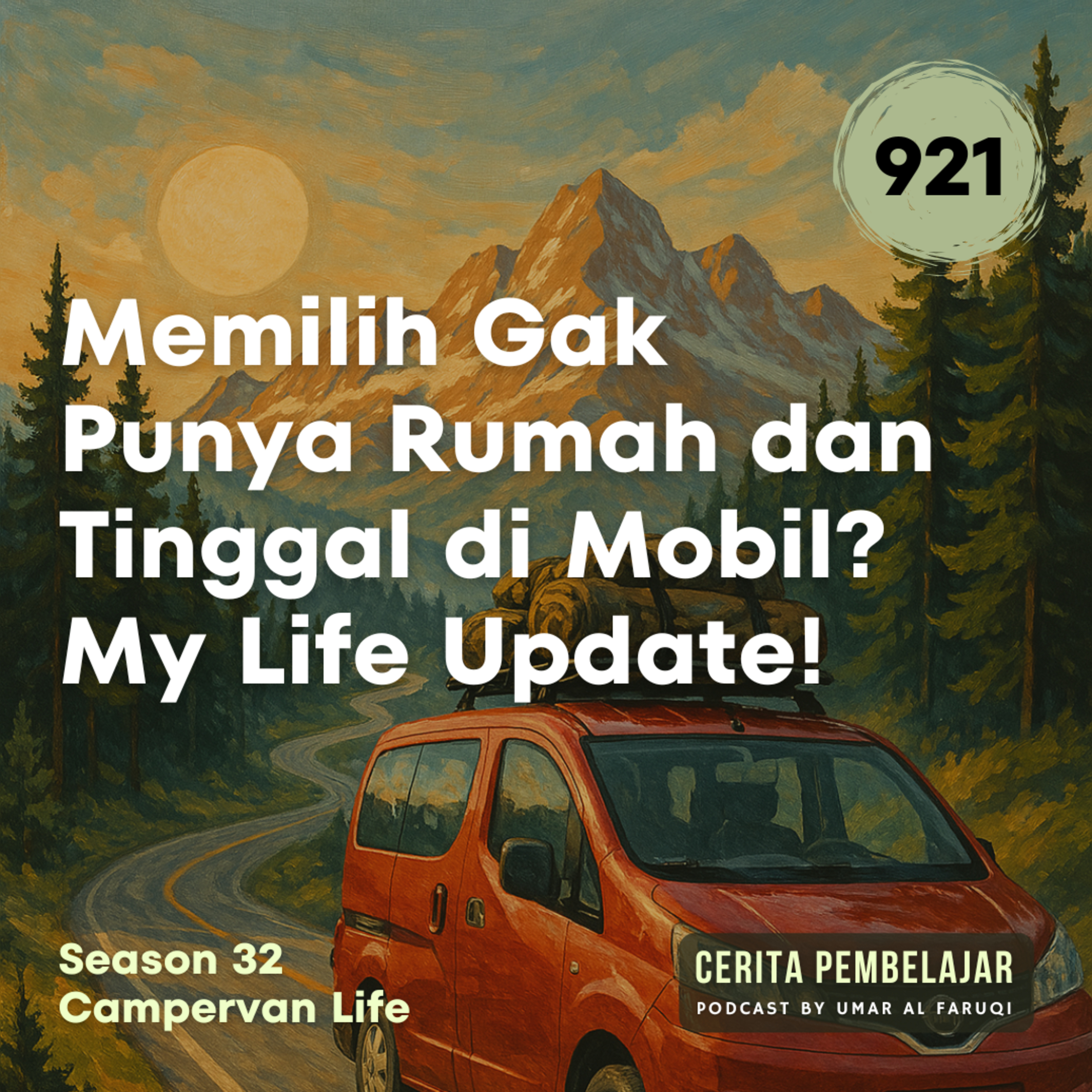 921 | Memilih Gak Punya Rumah dan Tinggal di Mobil? My Life Update!