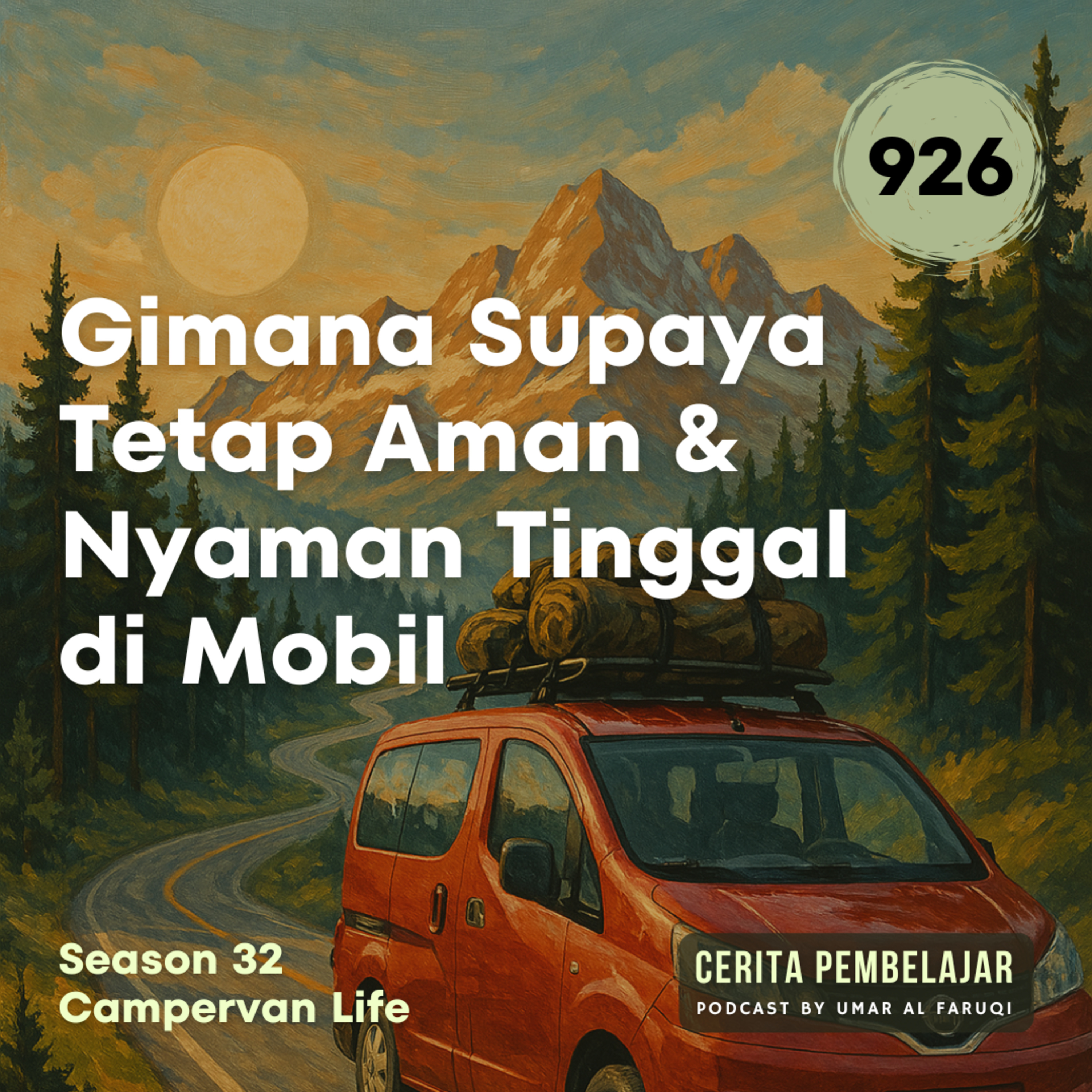 926 | Gimana cara memastikan Supaya Tetap Aman & Nyaman Tinggal di Mobil