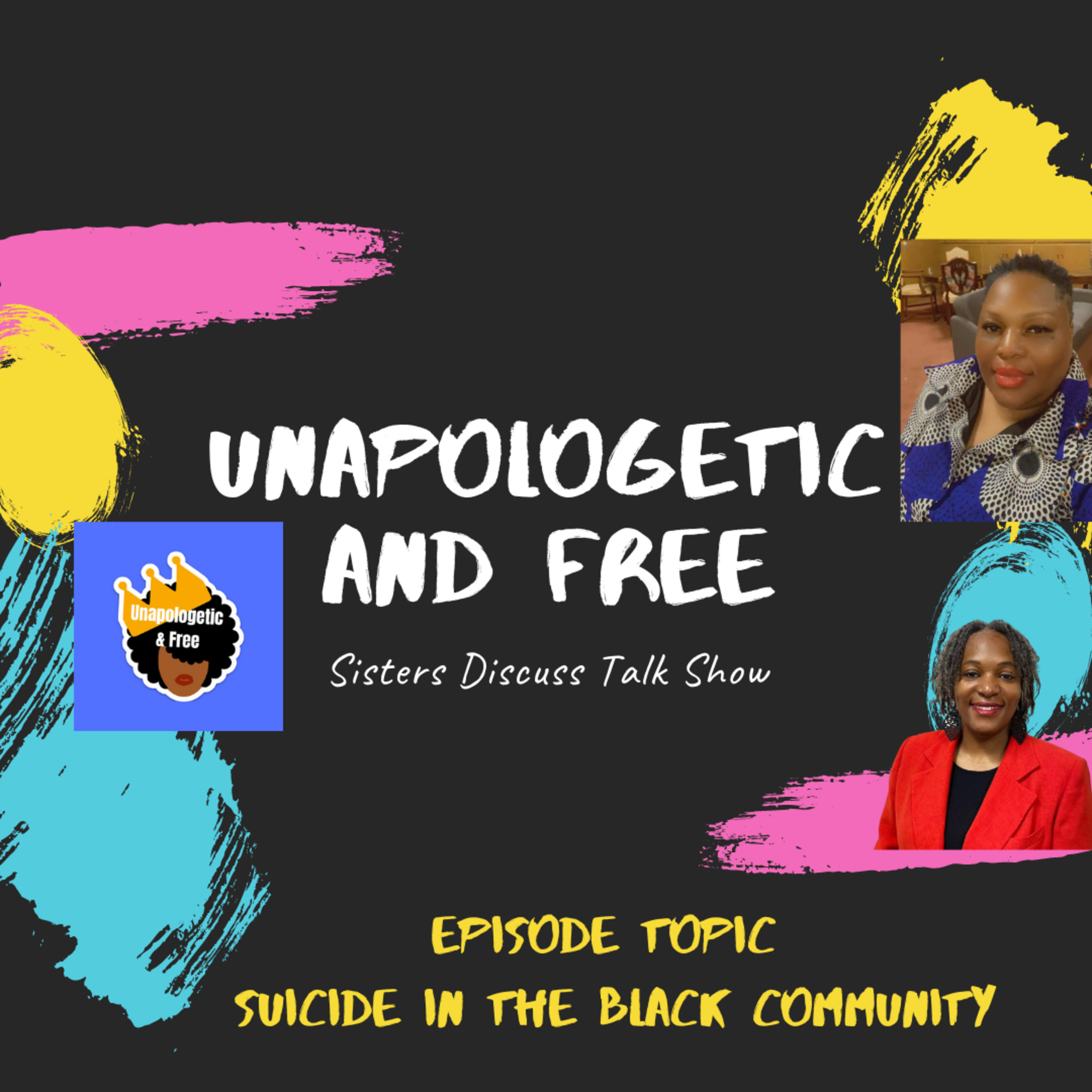 Unapologetic and Free Talk Show