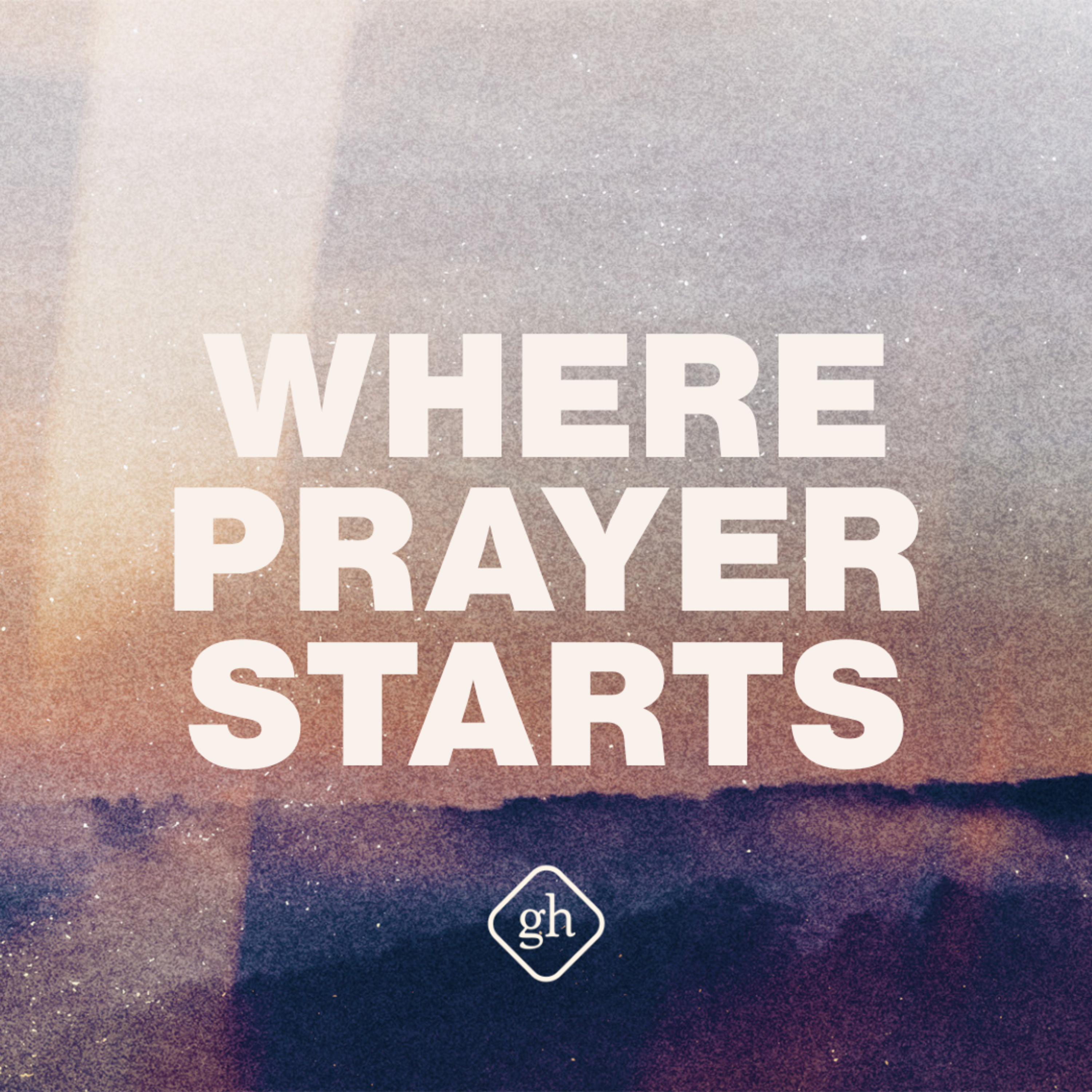 Where Prayer Starts episode artwork