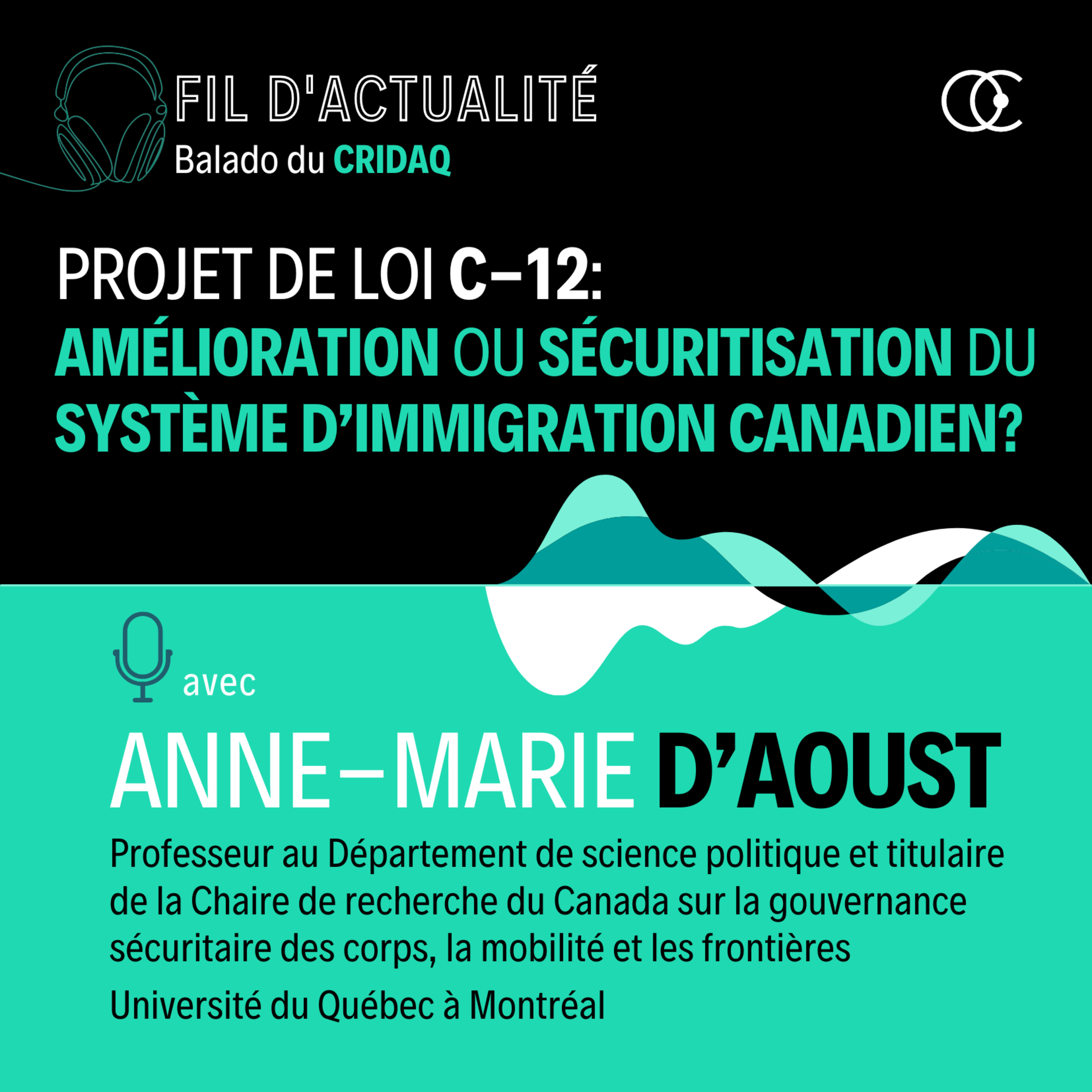 Projet de loi C-12 : Amélioration ou sécuritisation du système d’immigration canadien ? episode artwork
